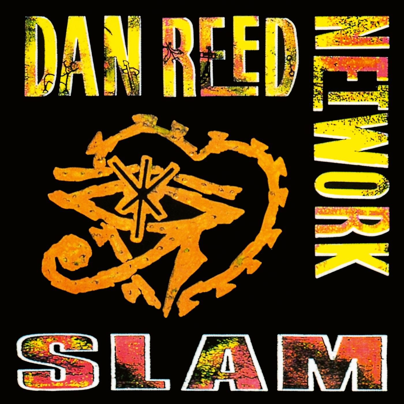 Slam back to music. Dan Reed Network Slam 1989. Dan Reed Network "Slam". Dan Reed transmission. Dan Reed Network albums.