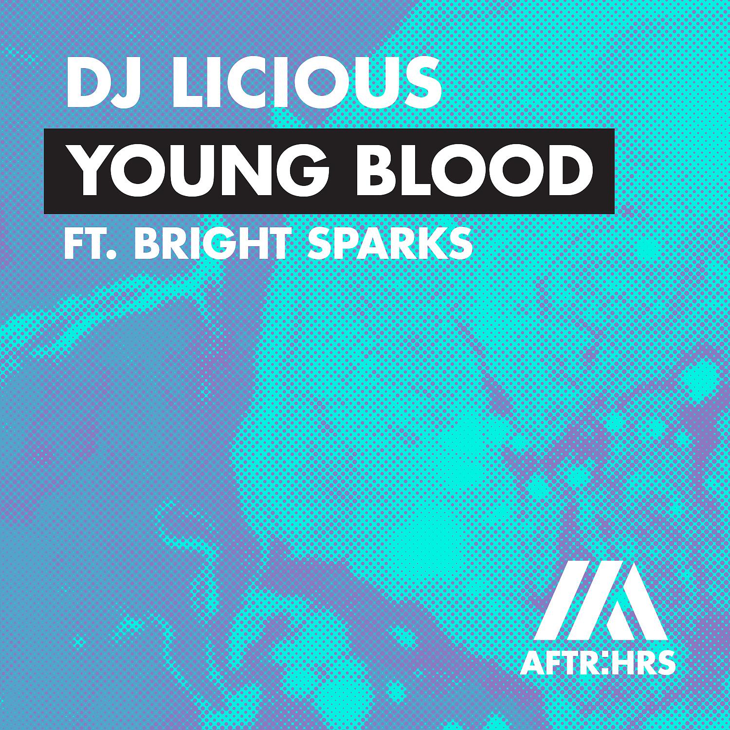 Постер альбома Young Blood (feat. Bright Sparks)