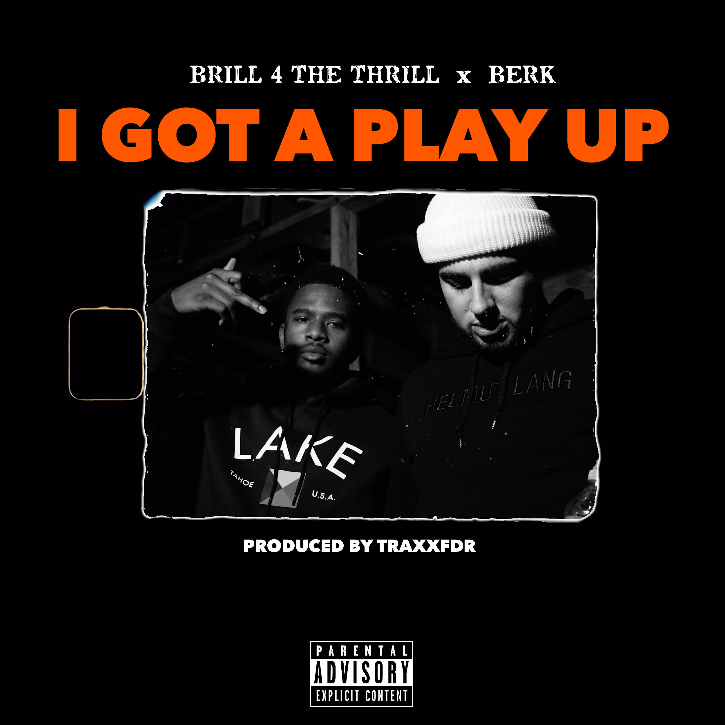 Brill 4 The Thrill - I Got a Play Up