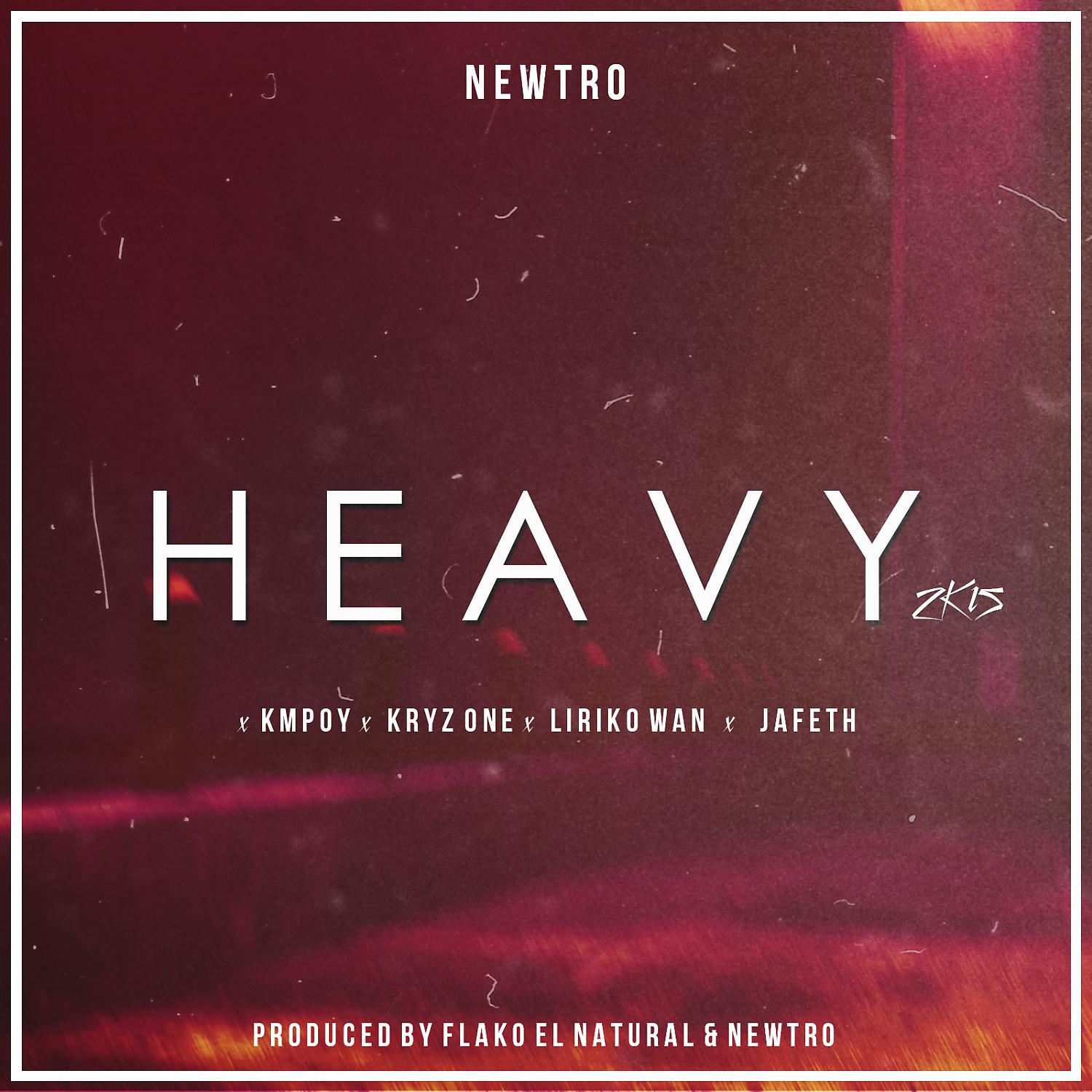 Постер альбома Heavy 2K15 (feat. K1 & Jafeth JMZ)
