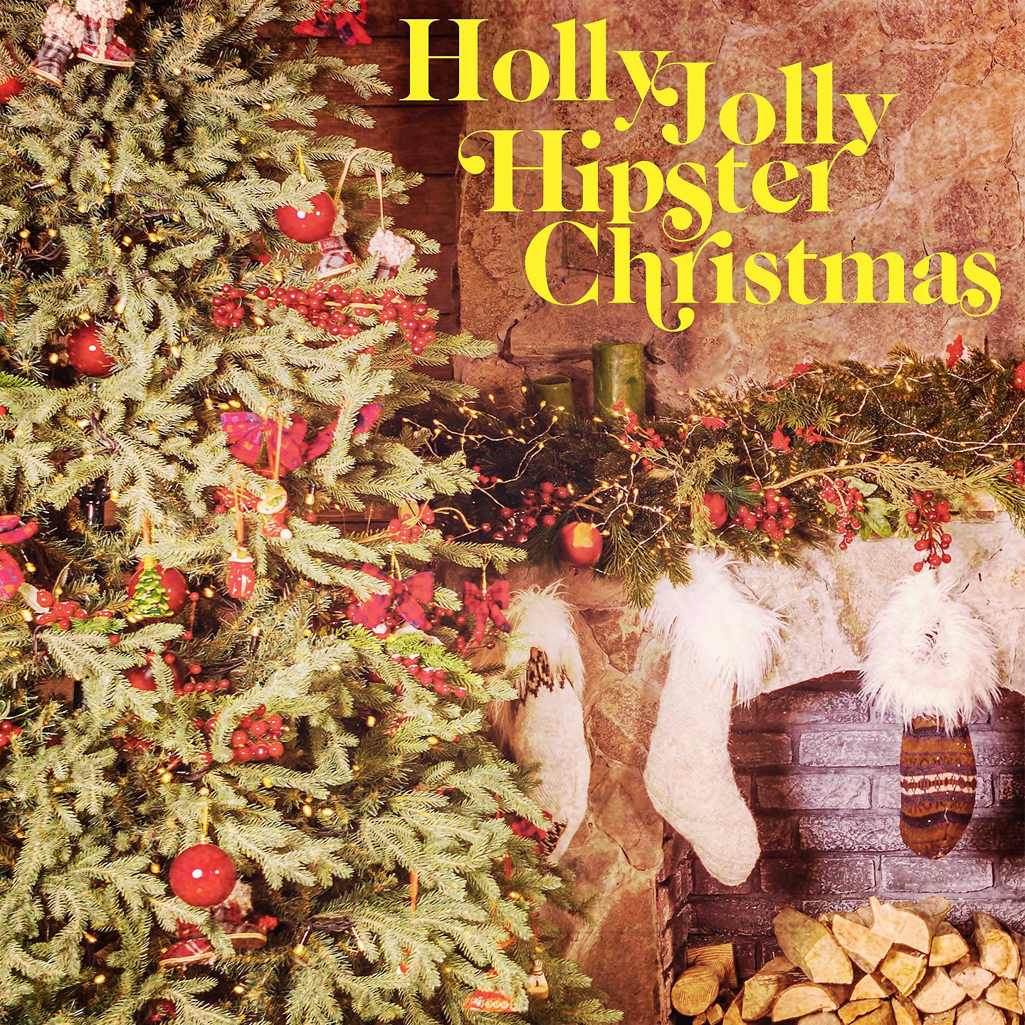 Постер альбома Holly Jolly Hipster Christmas