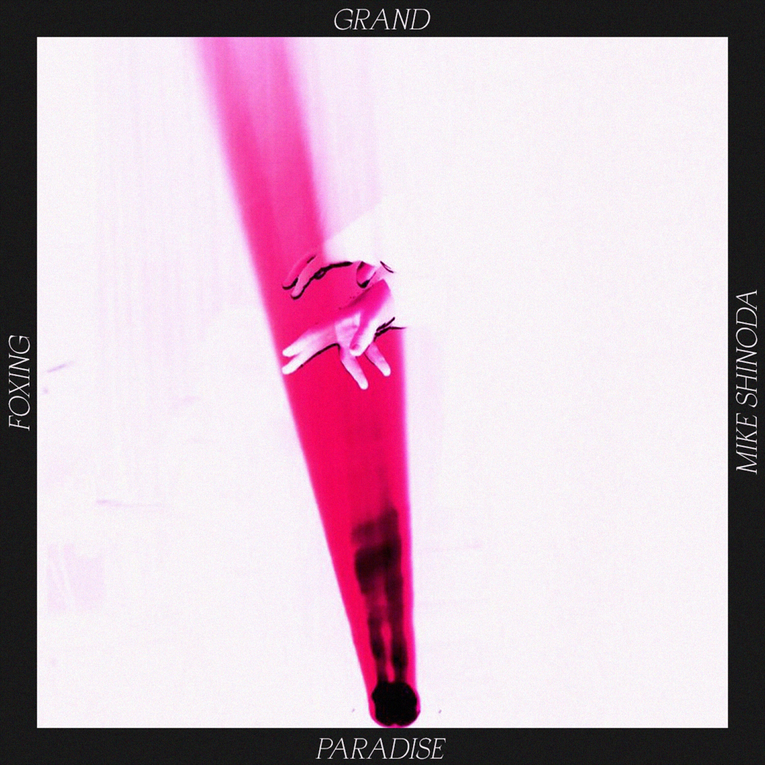 Foxing - Grand Paradise (Mike Shinoda Mix)