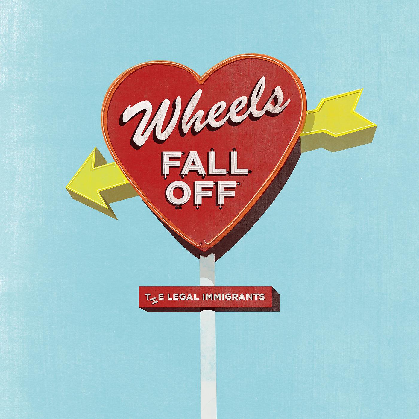 Постер альбома Wheels Fall Off