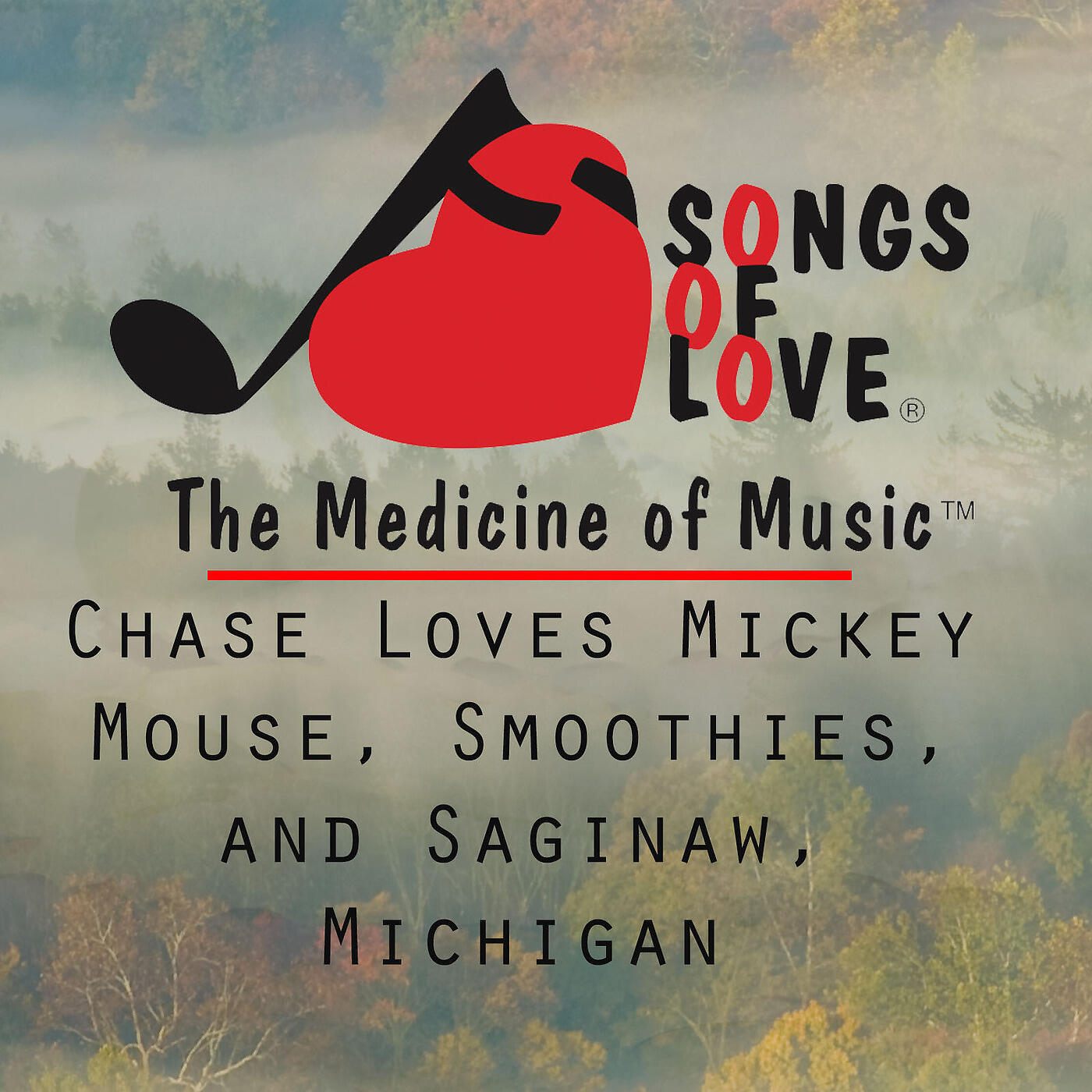 J. Gaven - Chase Loves Mickey Mouse, Smoothies, and Saginaw, Michigan