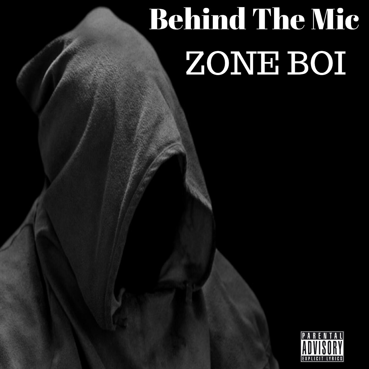 Behind The Mic - Zone Boi