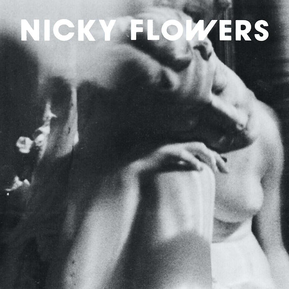 Nicky Flowers - Nicky Flowers