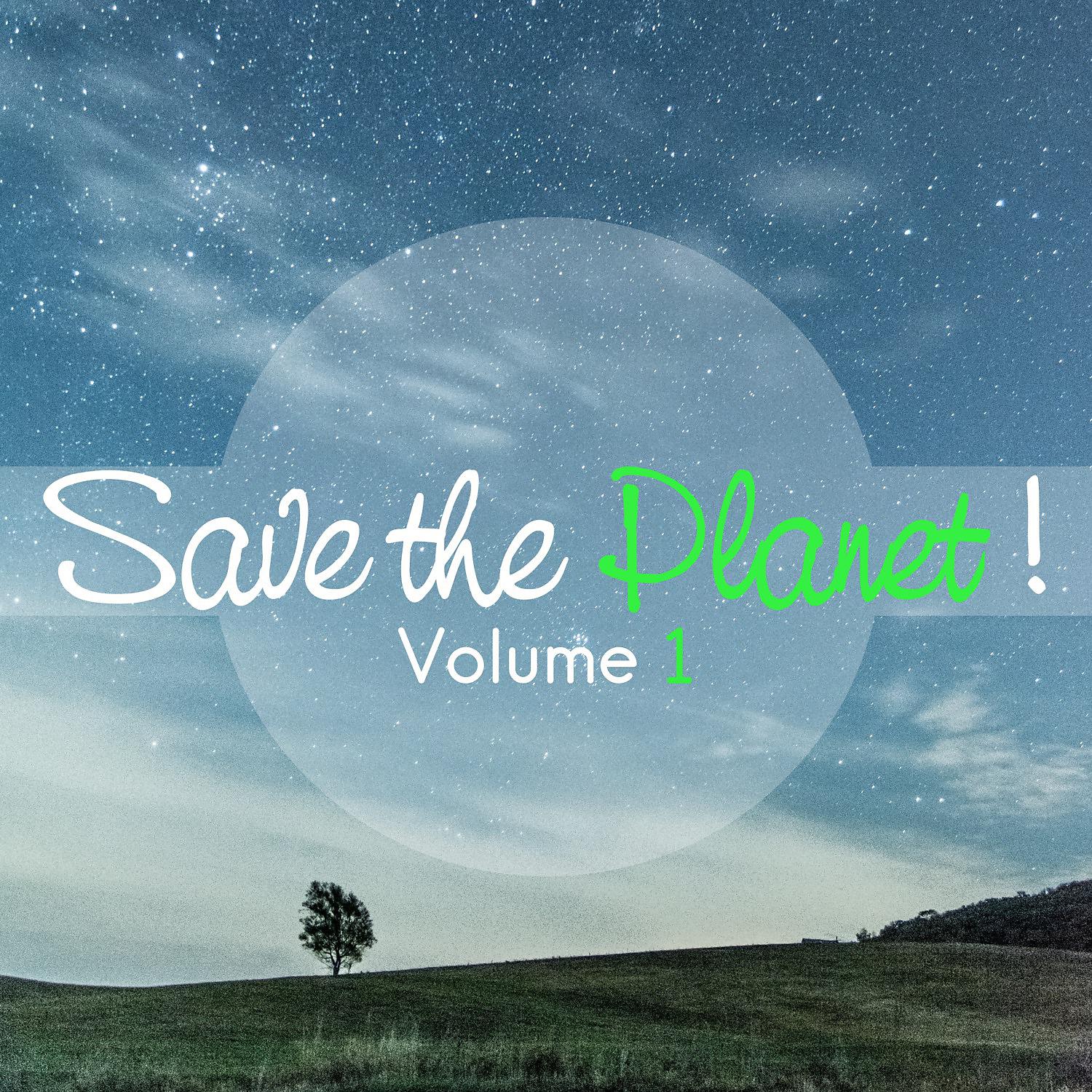 Постер альбома Save the Planet!, Vol. 1