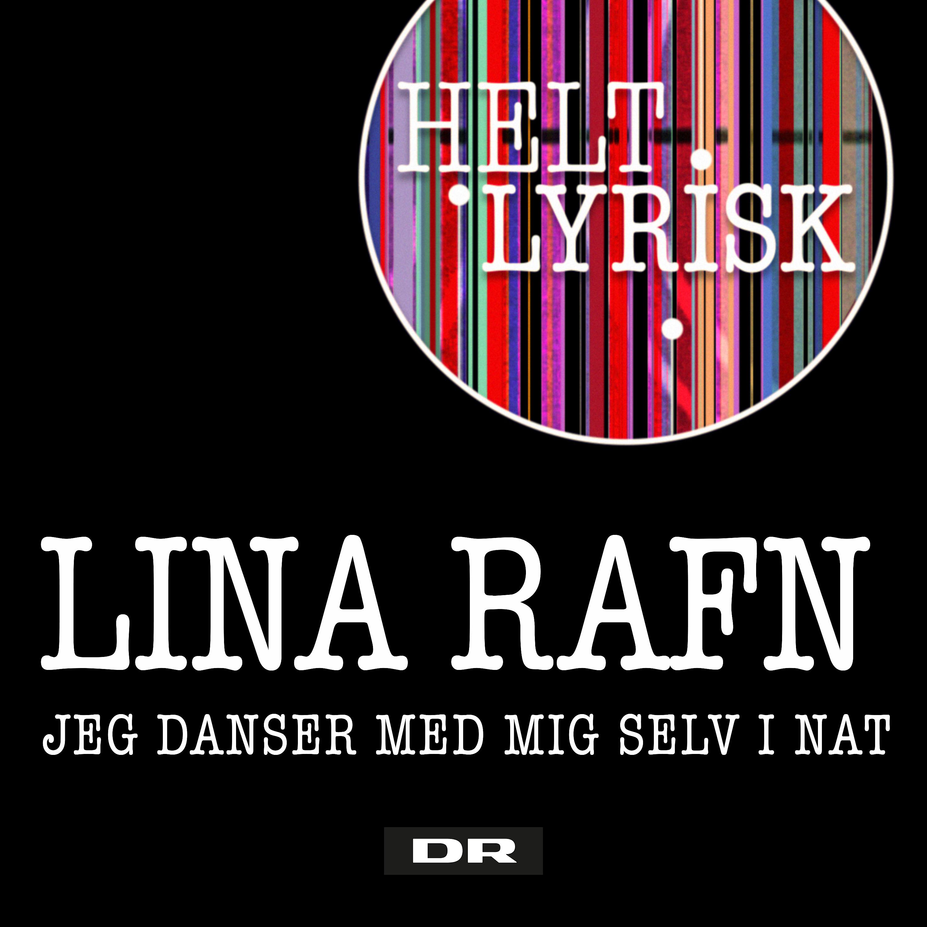 Постер альбома Jeg Danser Med Mig Selv I Nat (Fra 'Helt Lyrisk')