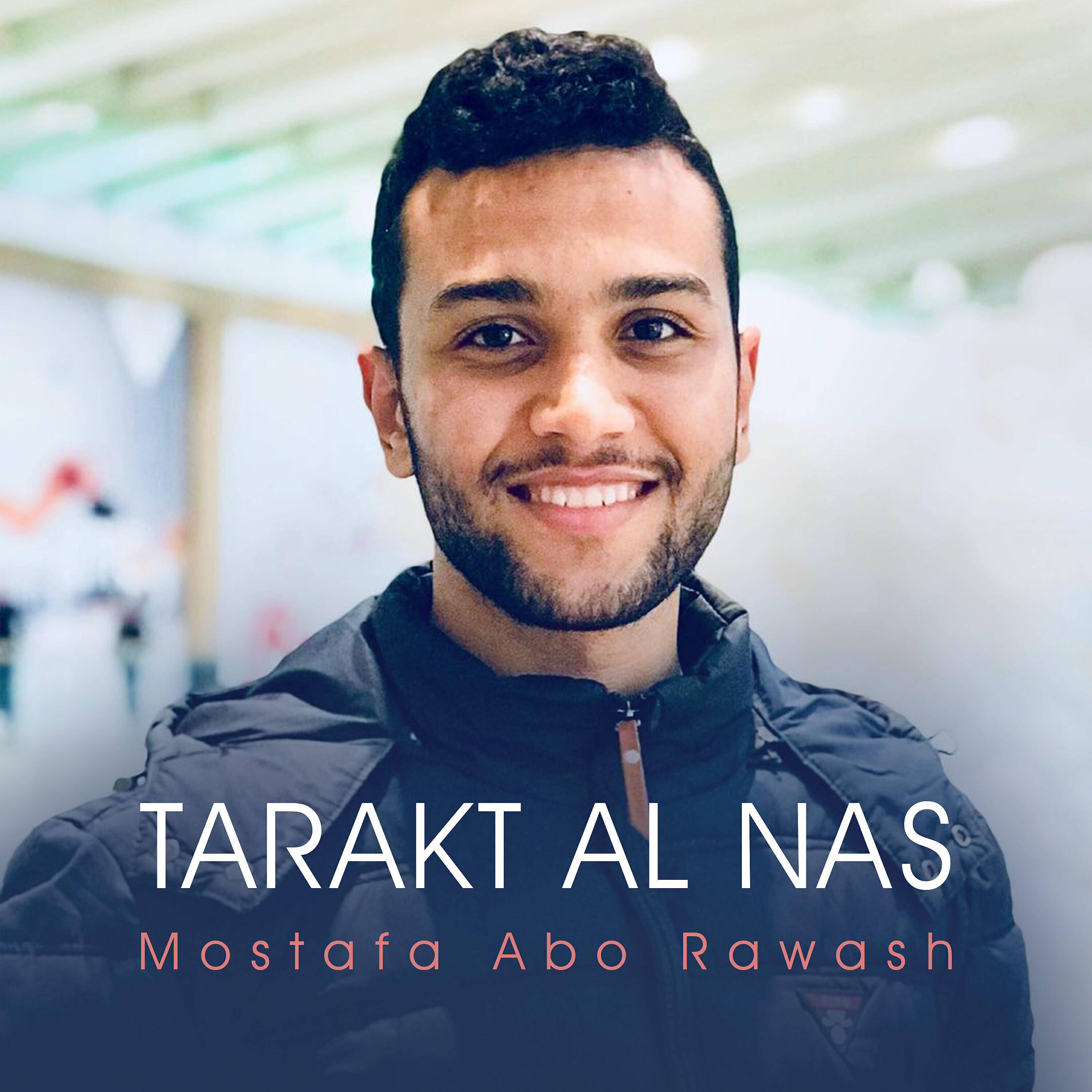 Mostafa Abo Rawash - Tarakt Al Nas