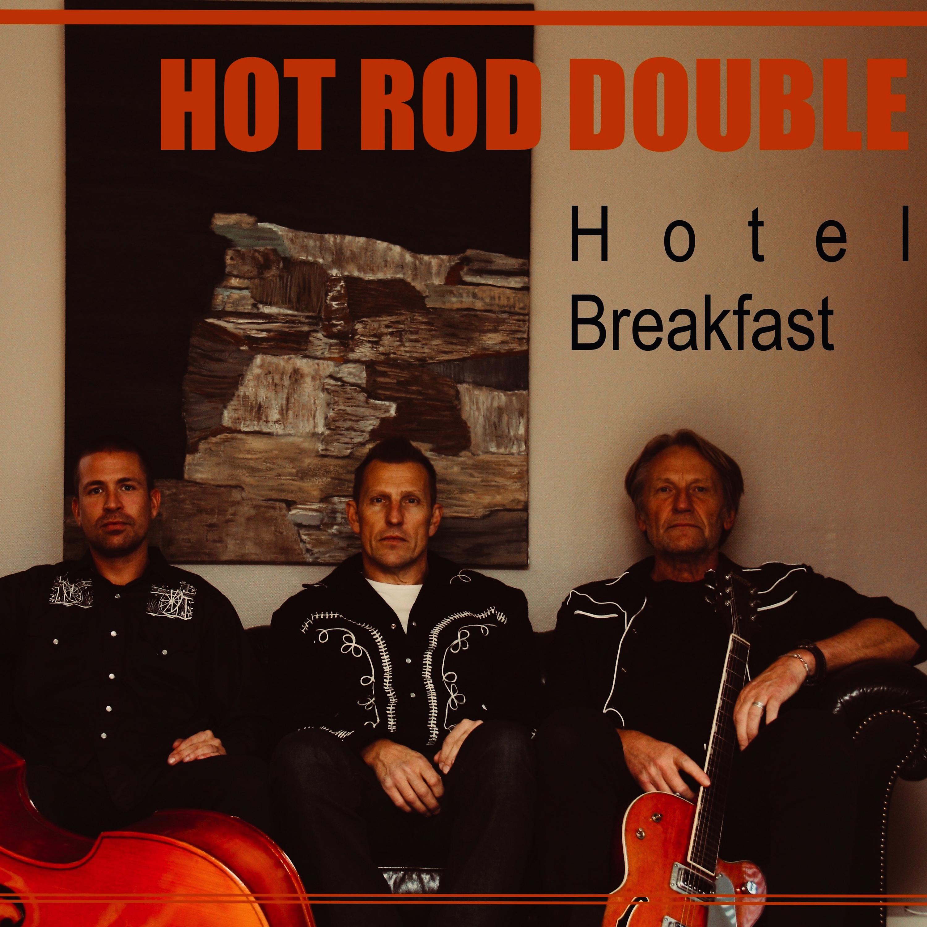 Постер альбома Terje Kinn & Hot Rod Double: Hotel Breakfast