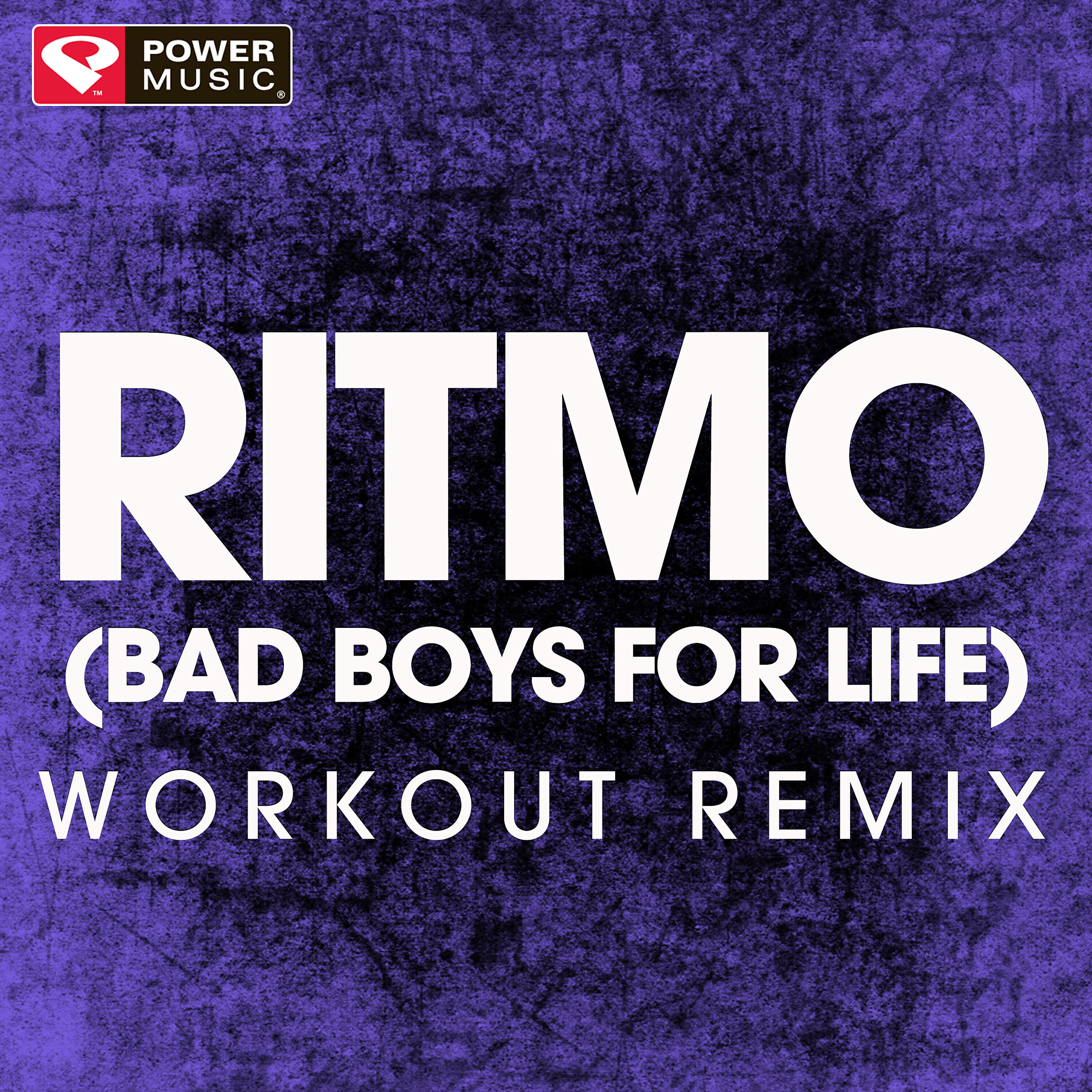 Power Music Workout - Ritmo (Bad Boys for Life) (Workout Remix)
