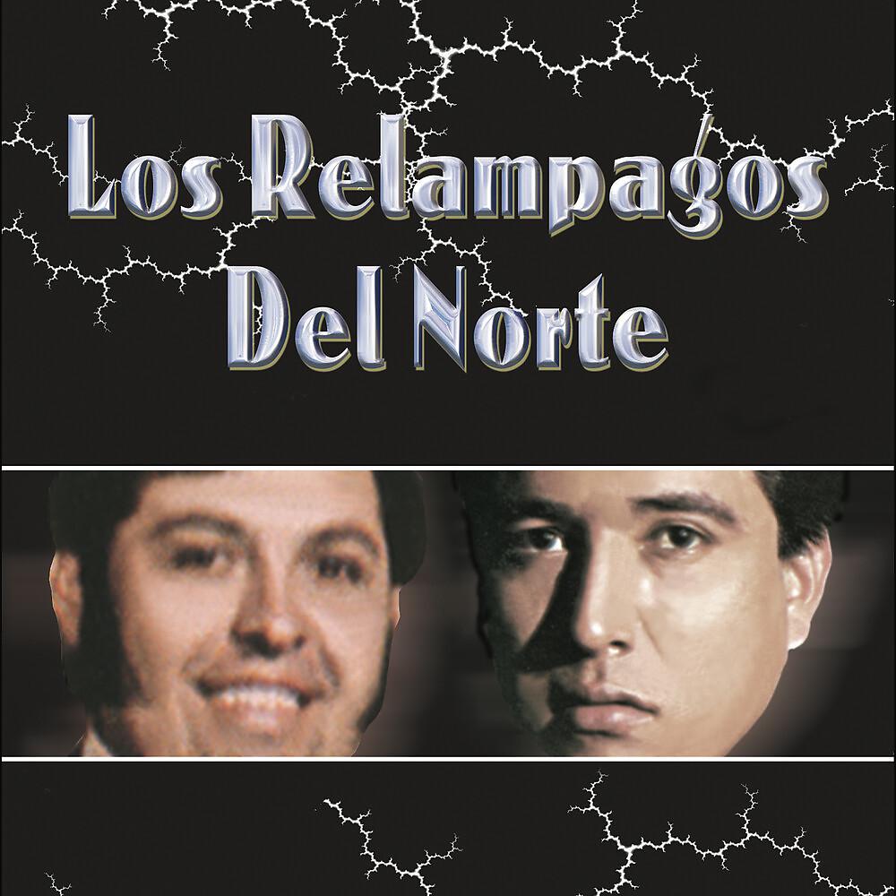 Постер альбома Los Relámpagos Del Norte