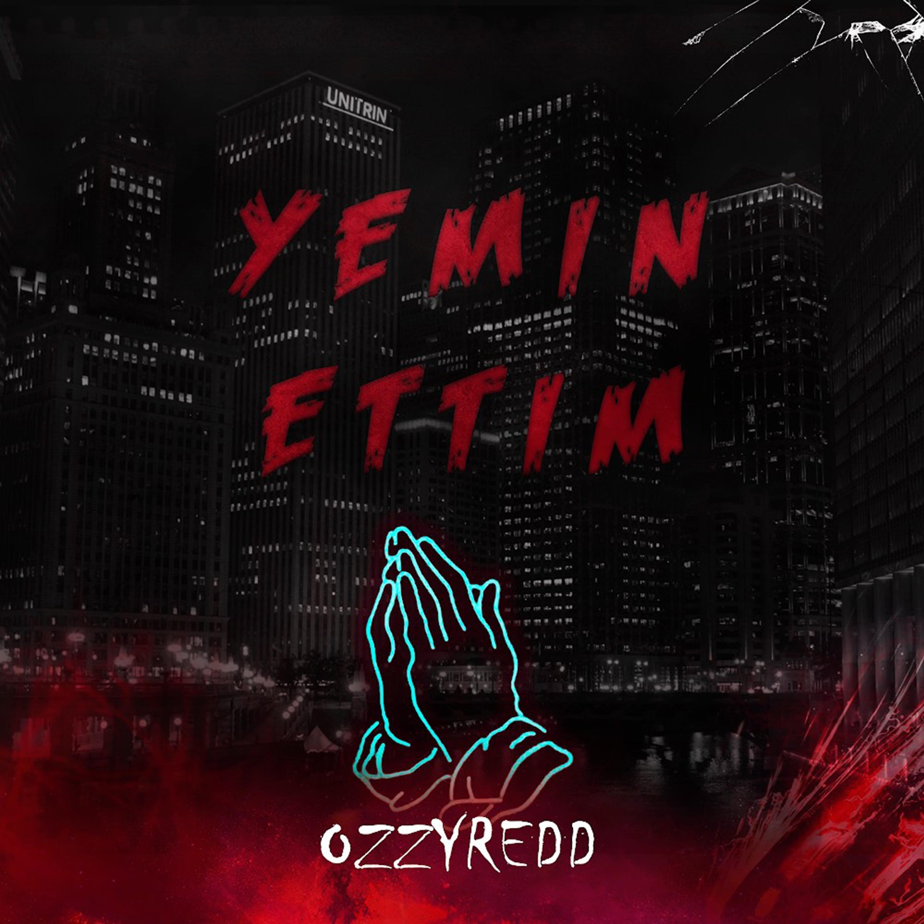OzzyRedd - Yemin Ettim