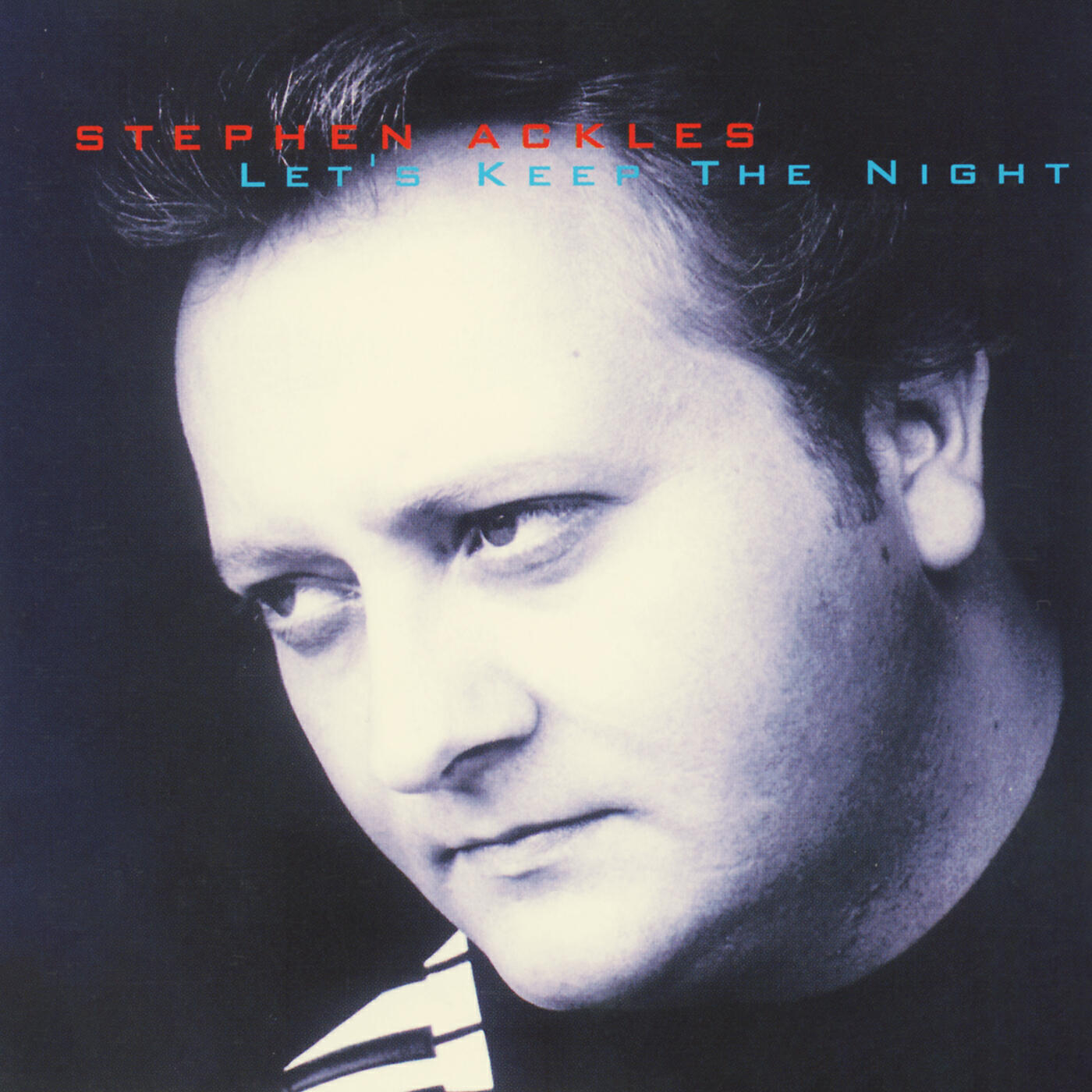 Stephen Ackles - Let's Keep The Night
