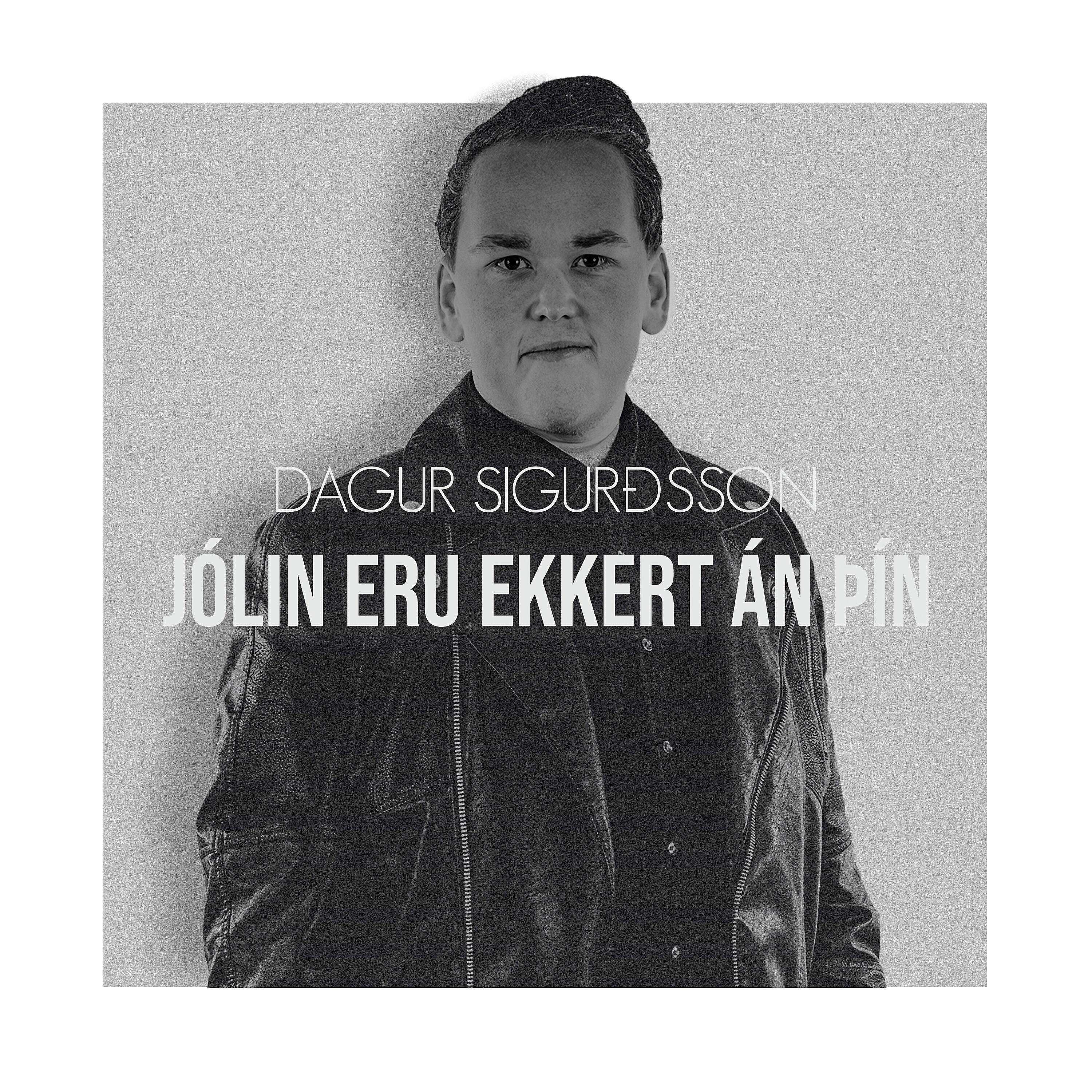 Dagur Sigurðsson - Jólin eru ekkert án þín