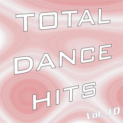 Постер альбома Total Dance Hits, Vol. 10