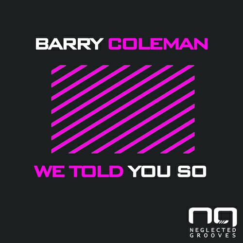 Barry Coleman - We Told You So (Bodo Felusch Remix)