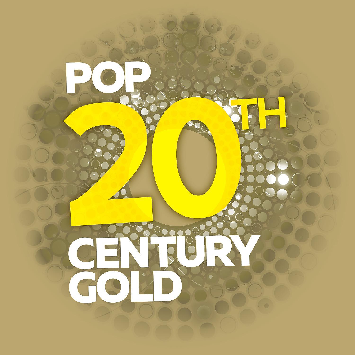 Постер альбома Pop: 20th Century Gold