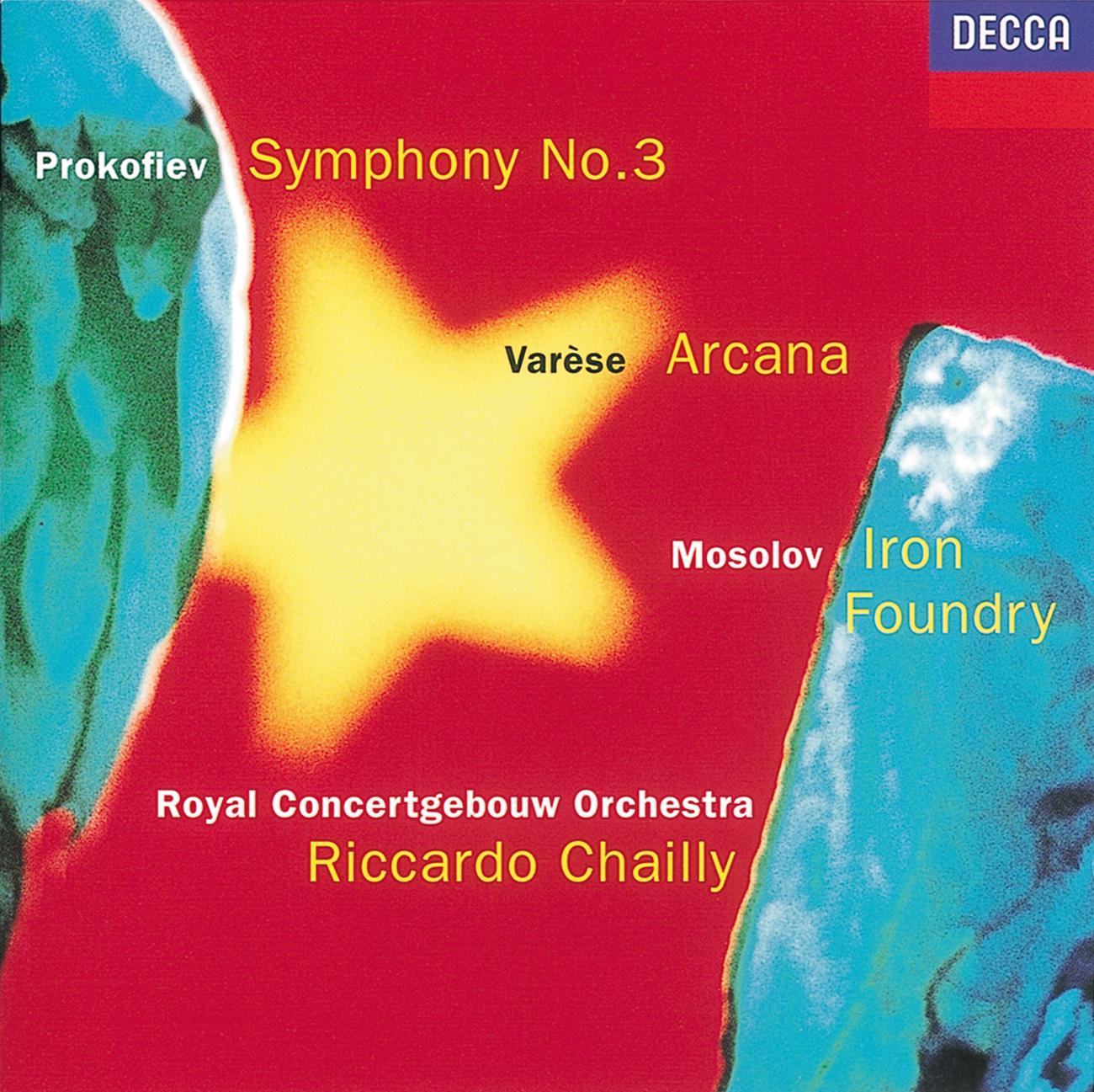 Постер альбома Prokofiev: Symphony No. 3 / Mosolov: Iron Foundry / Varèse: Arcana