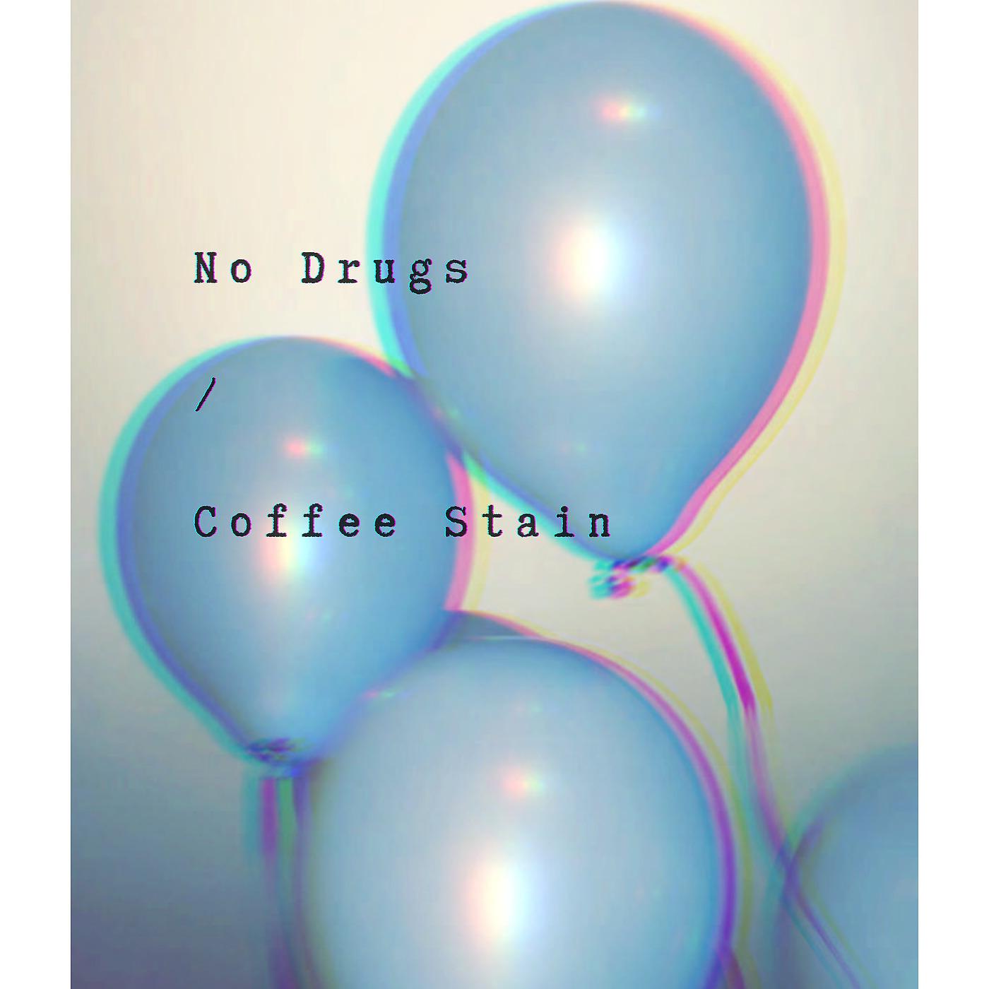 Постер альбома No Drugs / Coffee Stain
