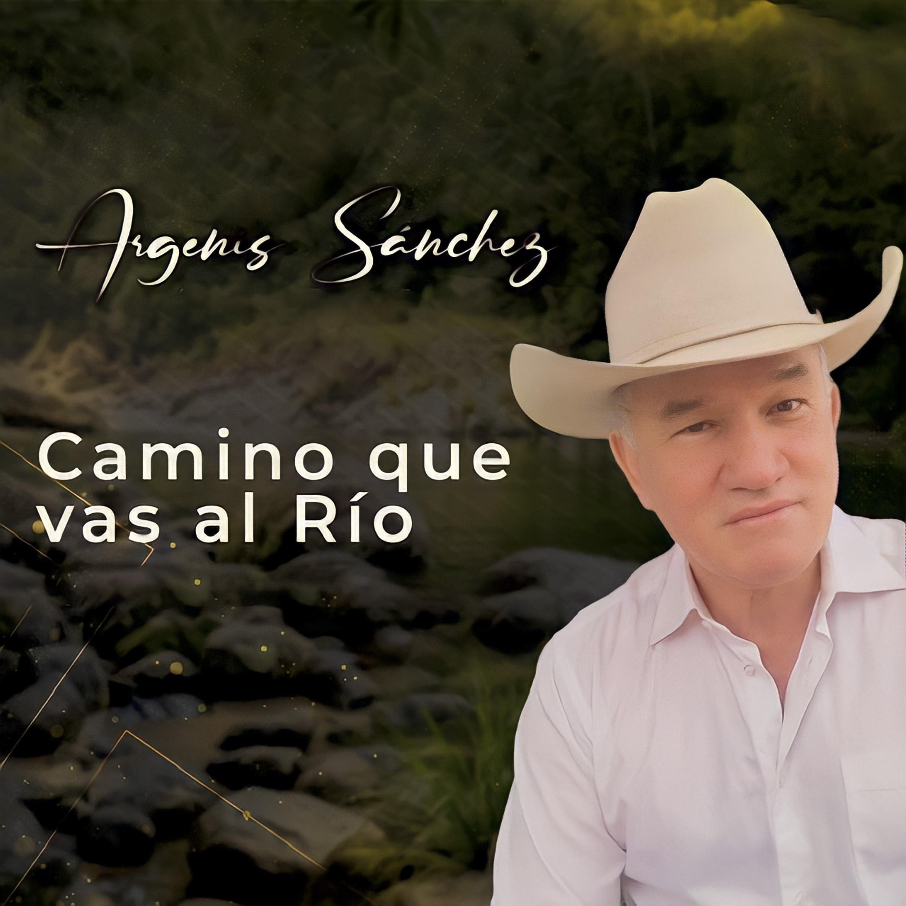 Постер альбома Camino Que Vas al Río