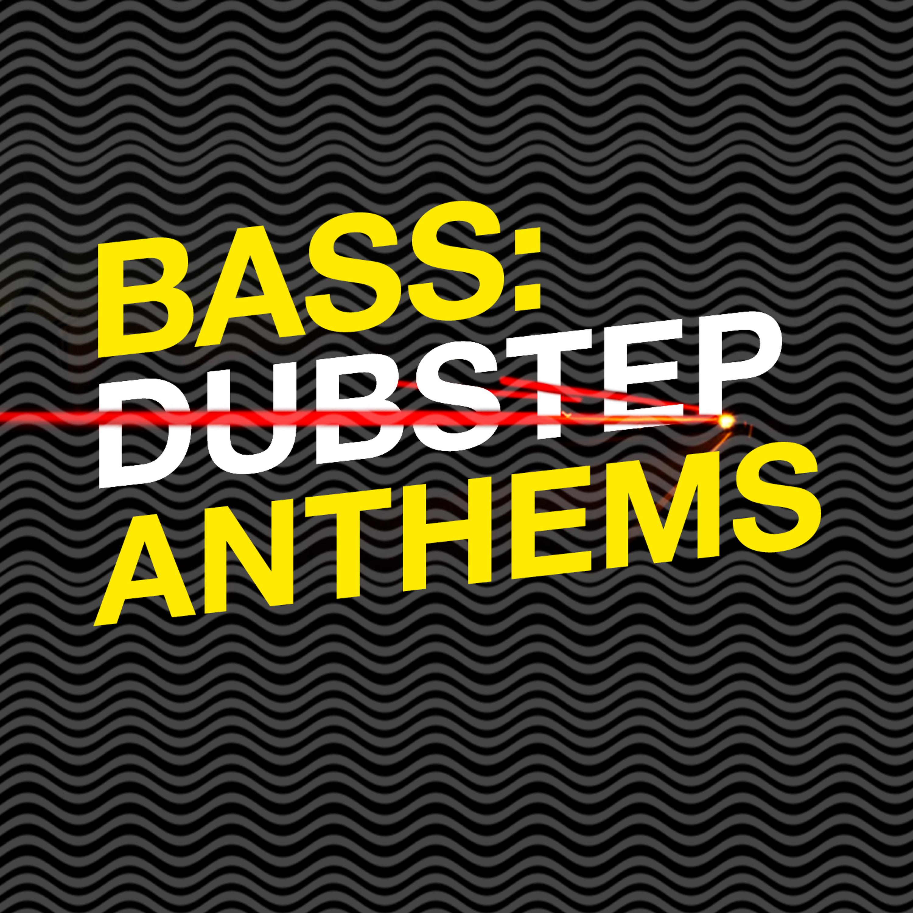 Постер альбома Bass: Dubstep Anthems