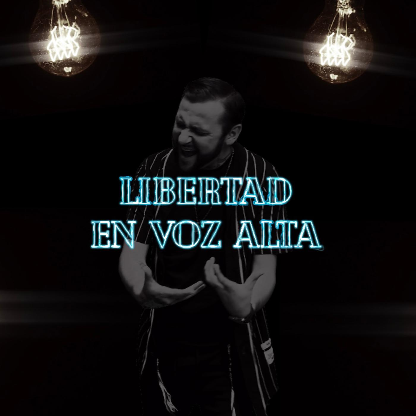Постер альбома Libertad En Voz Alta