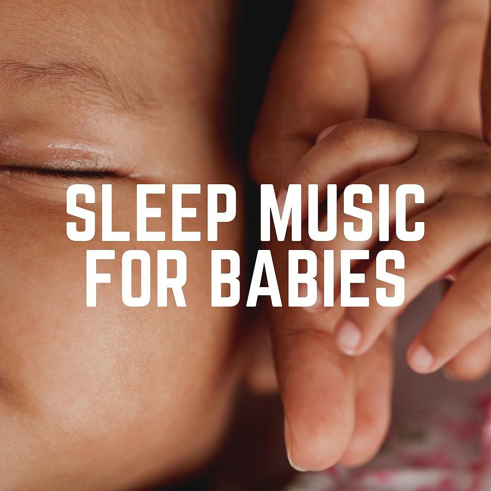 Постер альбома Sleep Music for Babies