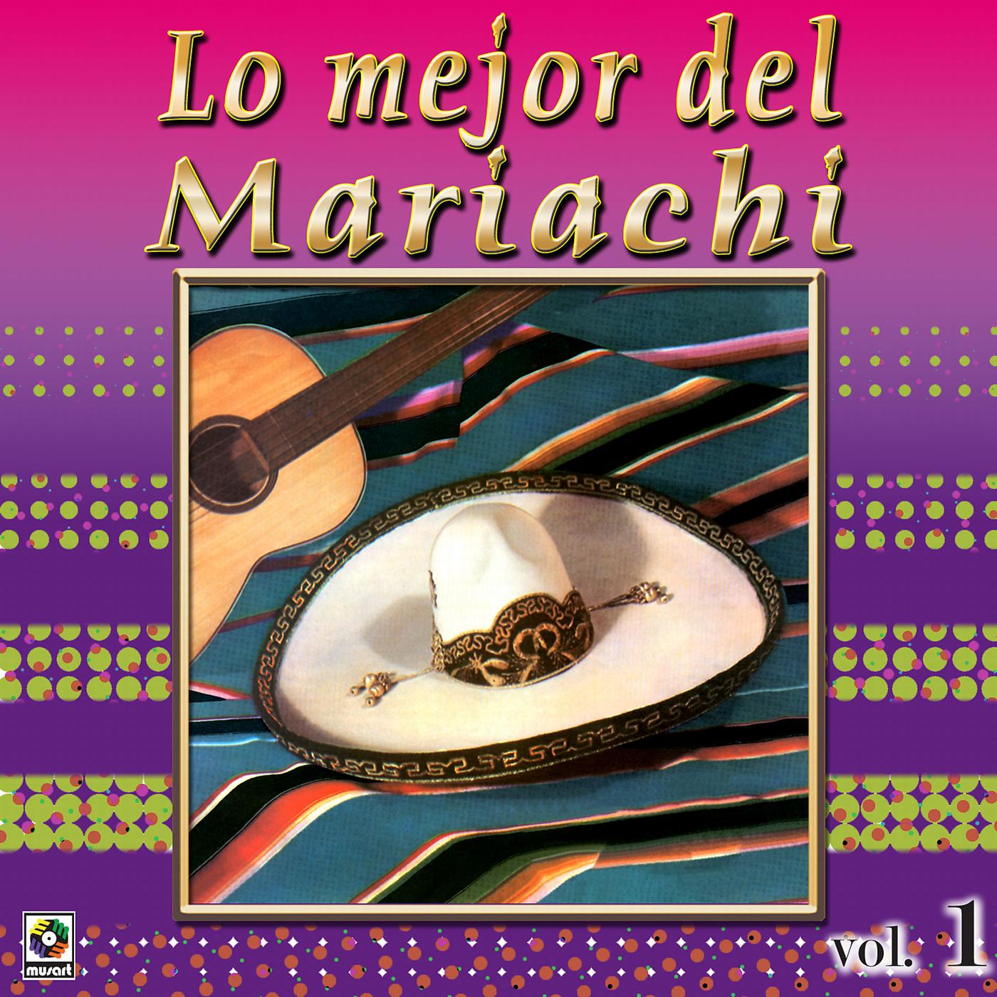 Постер альбома Colección De Oro: Lo Mejor Del Mariachi, Vol. 1
