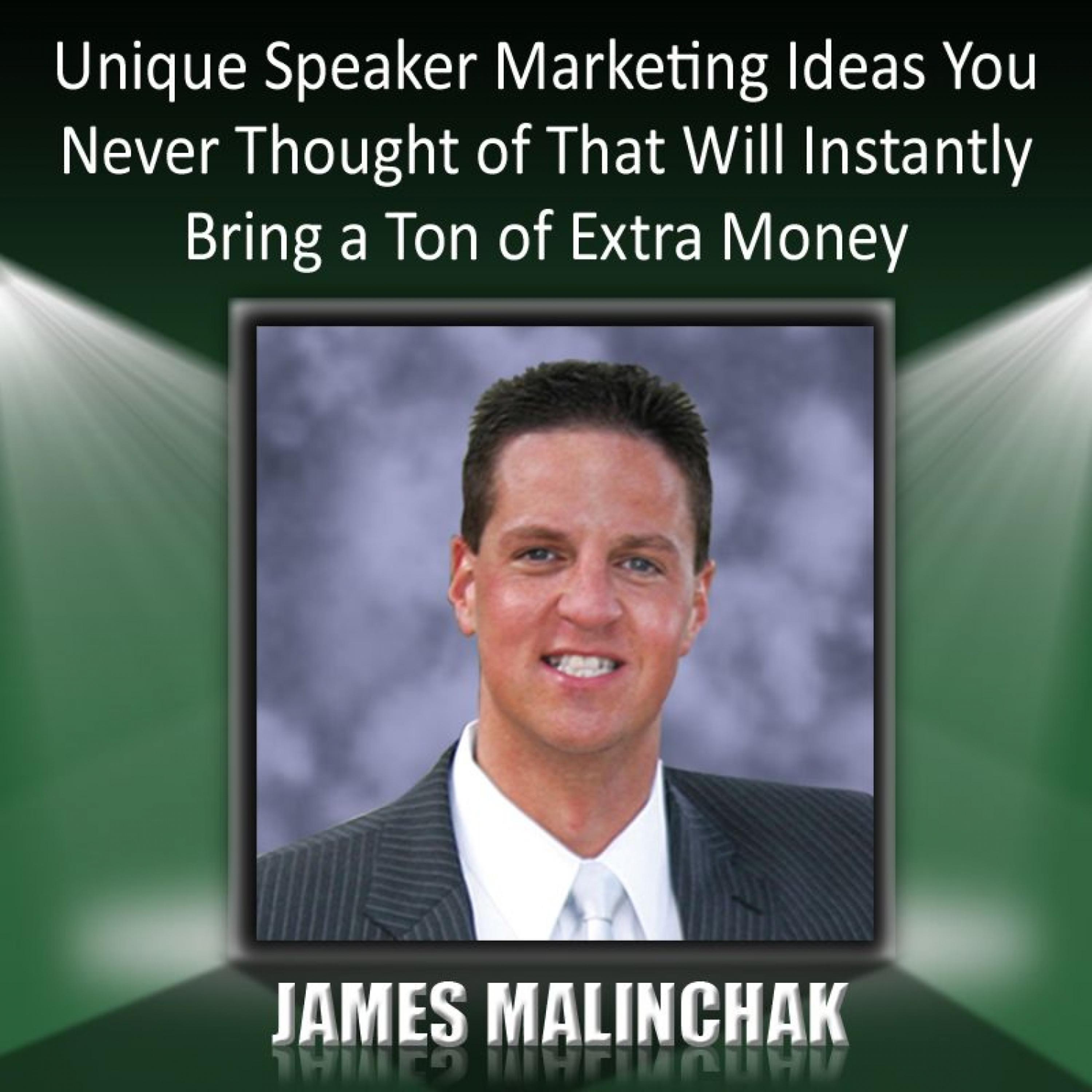 Постер альбома Unique Speaker Marketing Ideas You Never Thought of That Will Instantly Bring a Ton of Extra Money