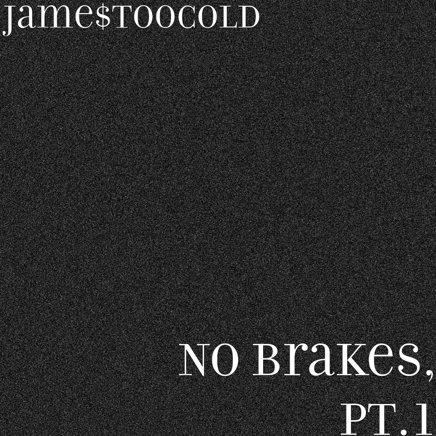 Постер альбома No Brakes, Pt.1