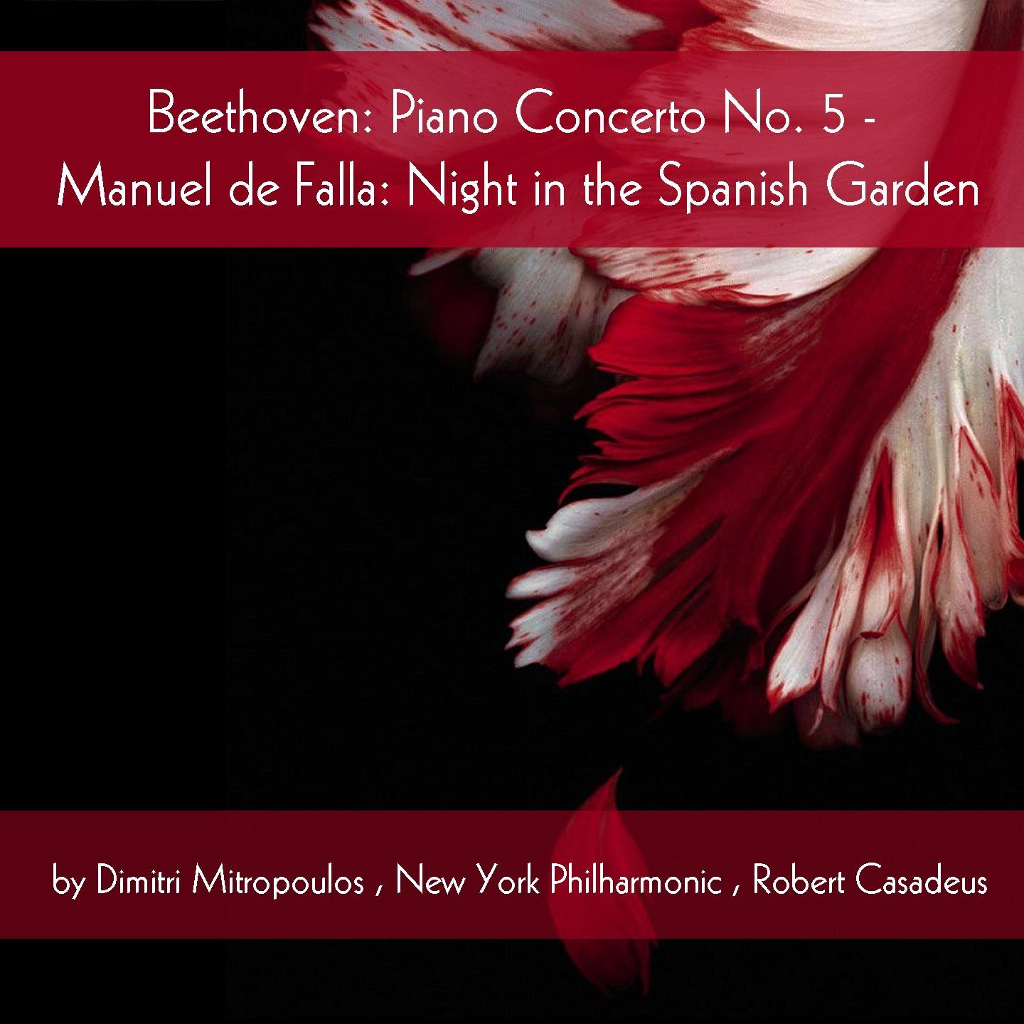 Постер альбома Beethoven: Piano Concerto No. 5, De Falla: Night in the Spanish Garden
