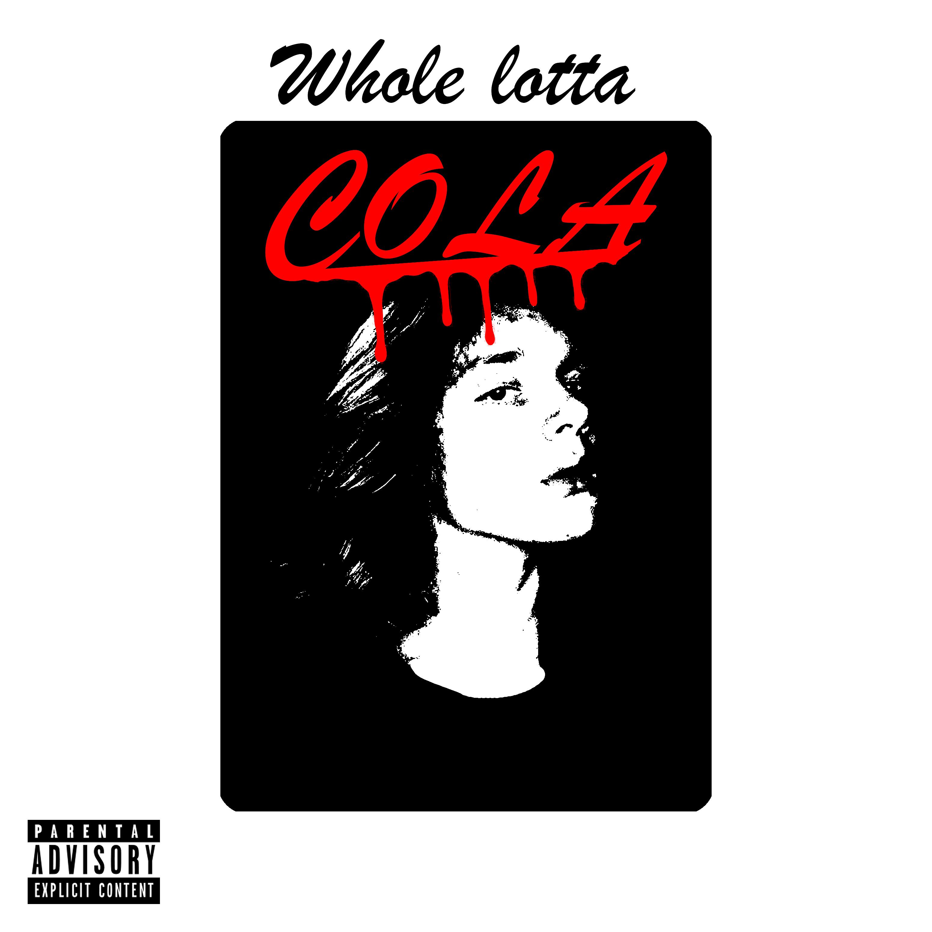 Постер альбома Whole Lotta Cola