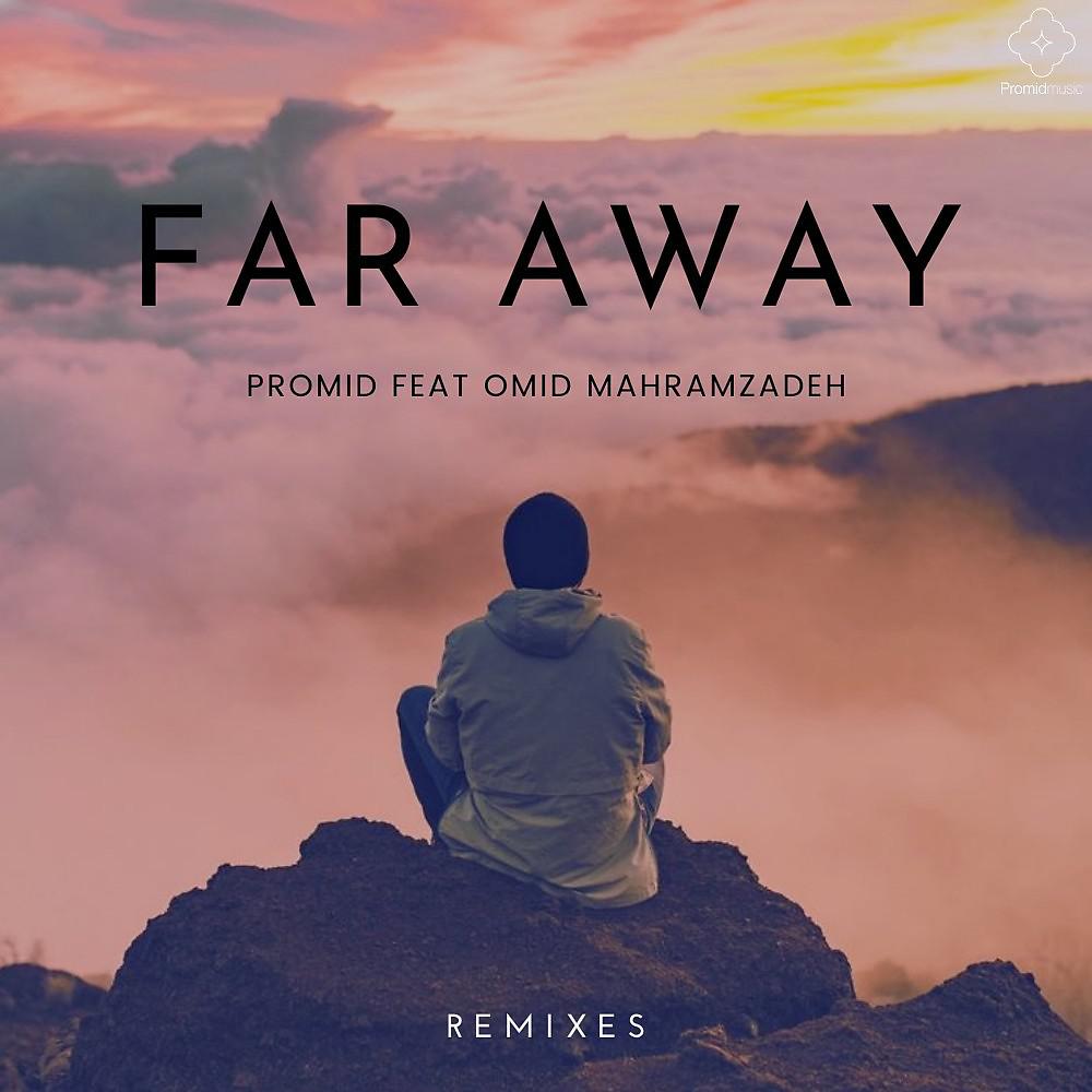 Постер альбома Far Away (Remixes)
