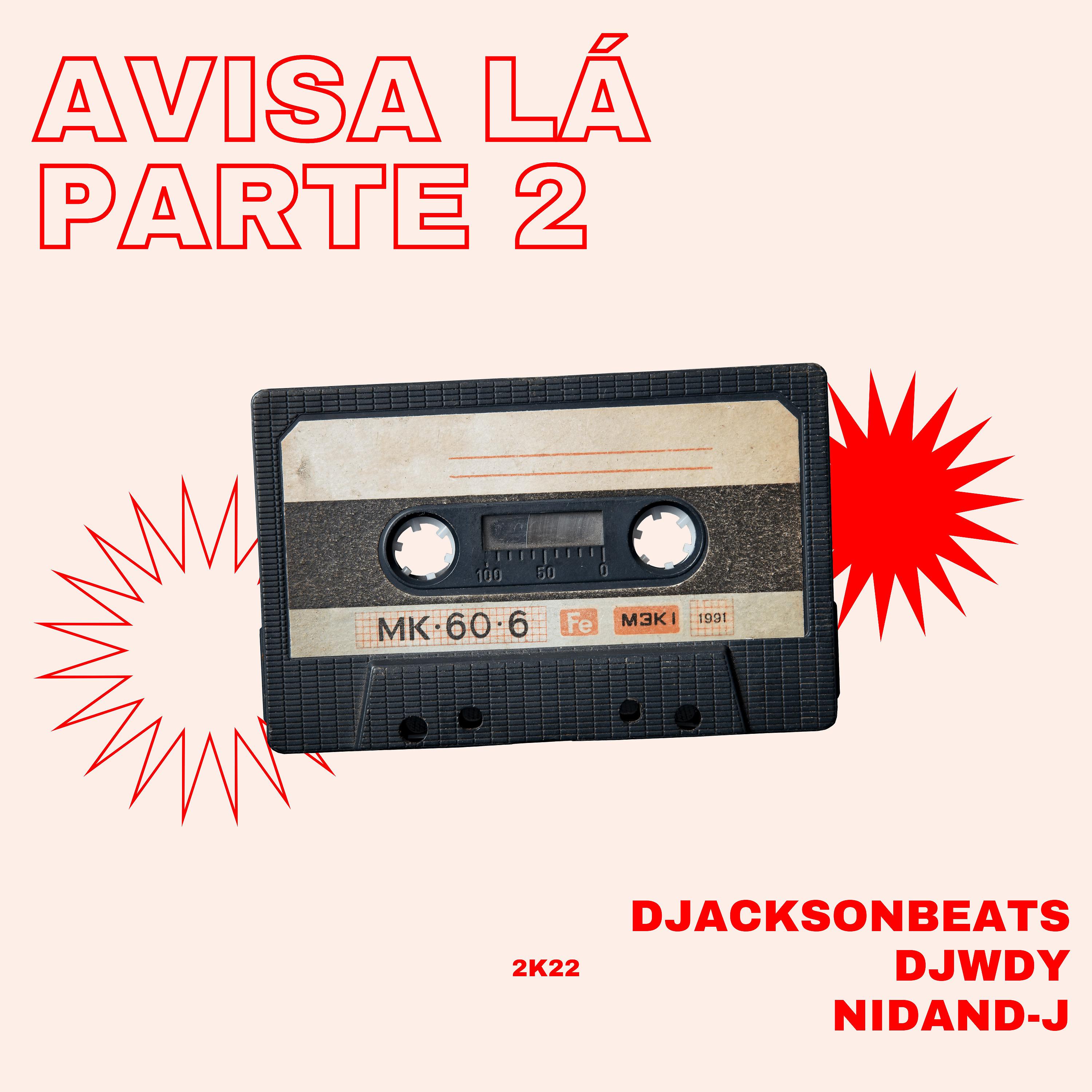 Постер альбома Avisa Lá Parte 2