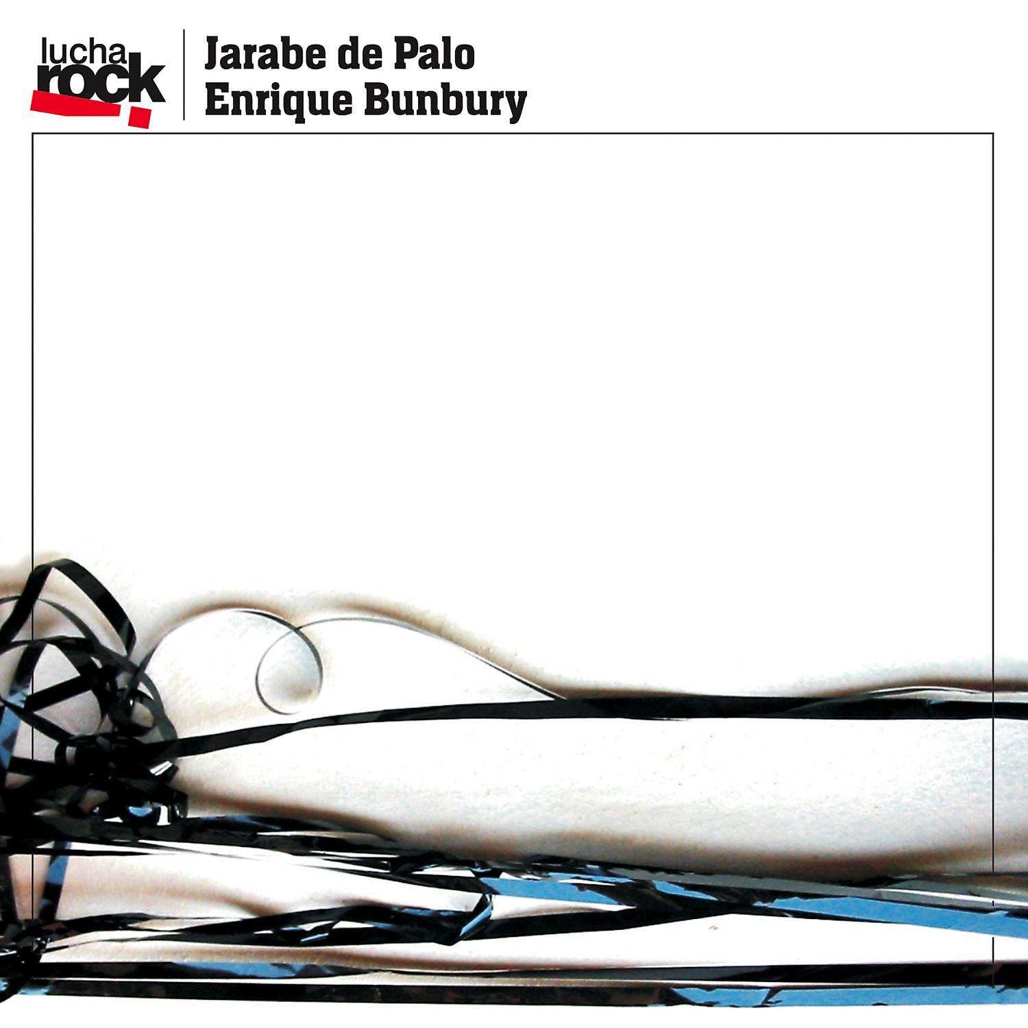 Постер альбома Lucha Rock: Jarabe de Palo / Enrique Bunbury