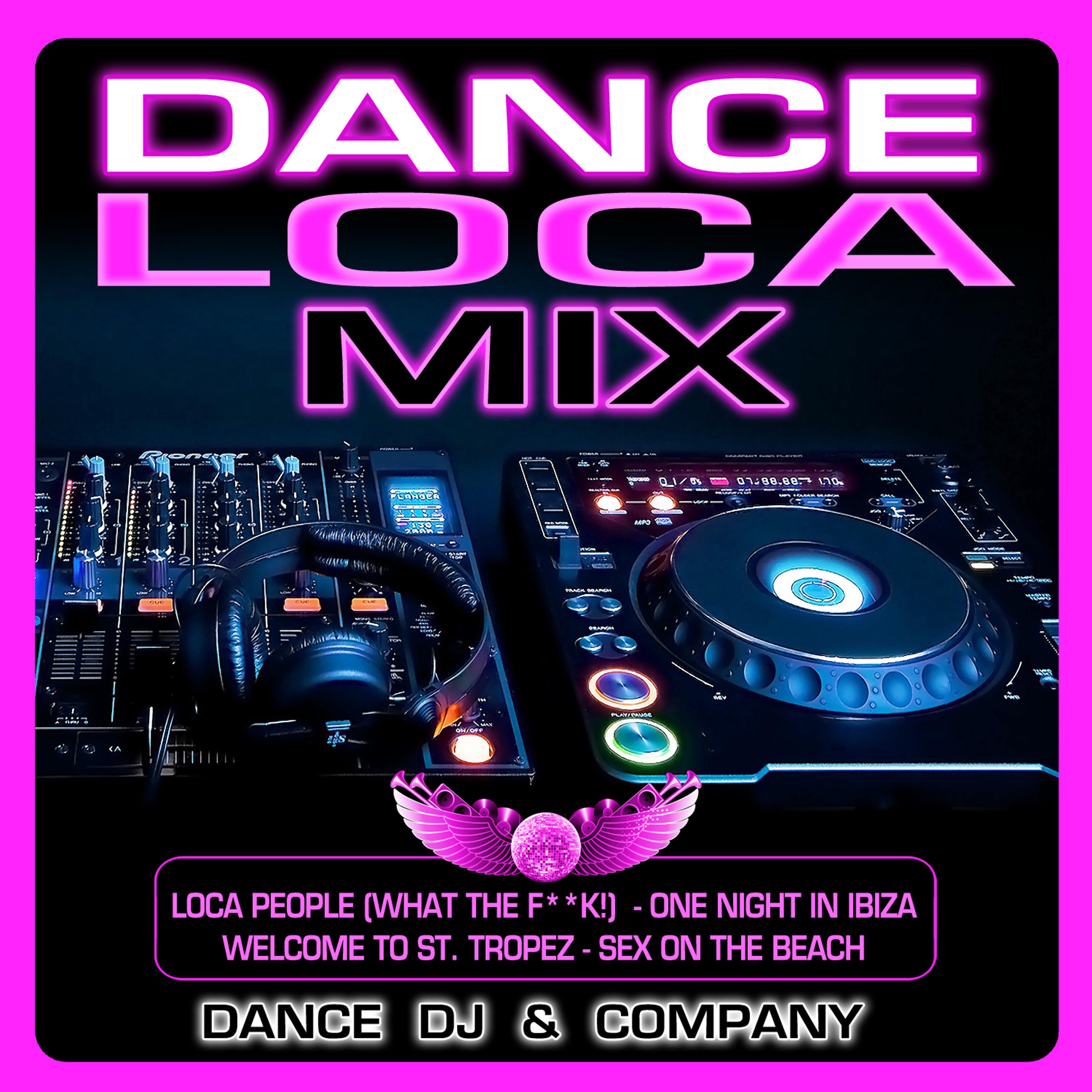Постер альбома Dance Loca Mix