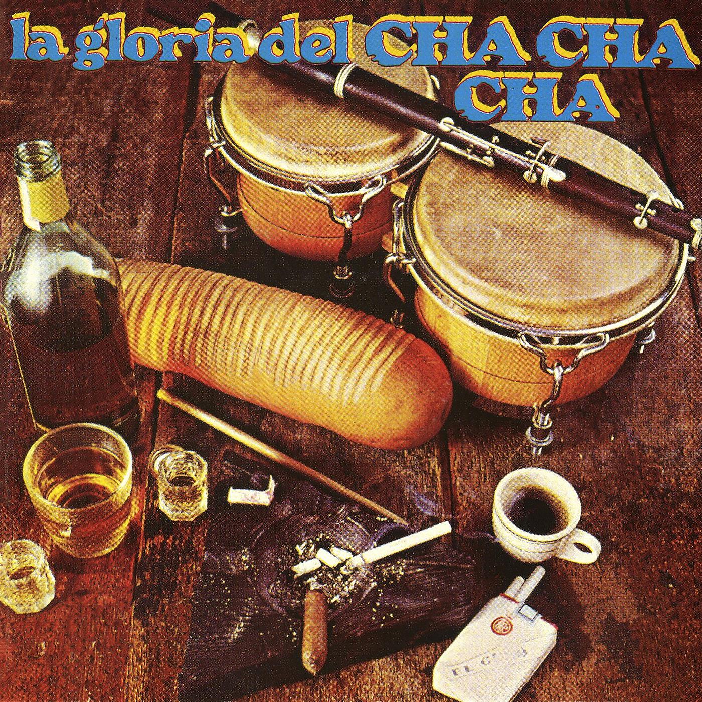 Постер альбома La Gloria Del Cha Cha Cha