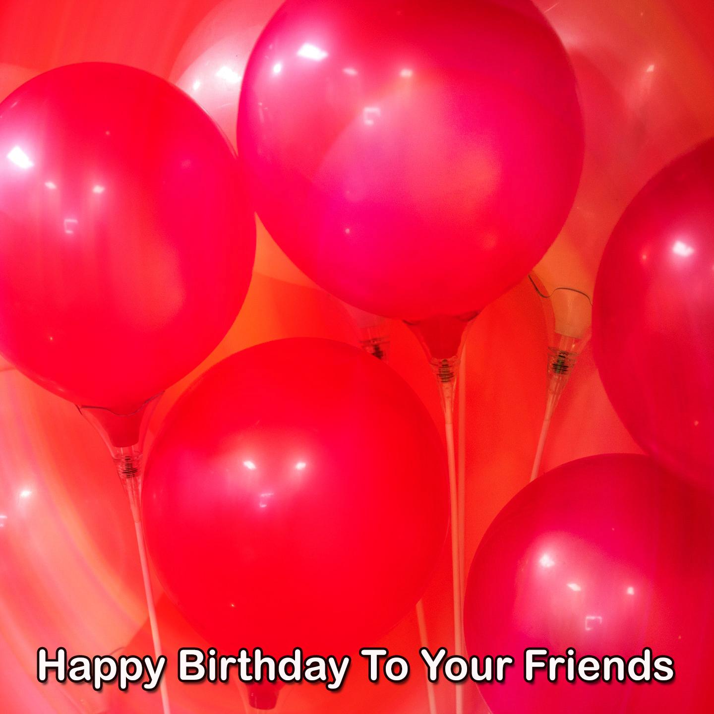 Постер альбома Happy Birthday To Your Friends