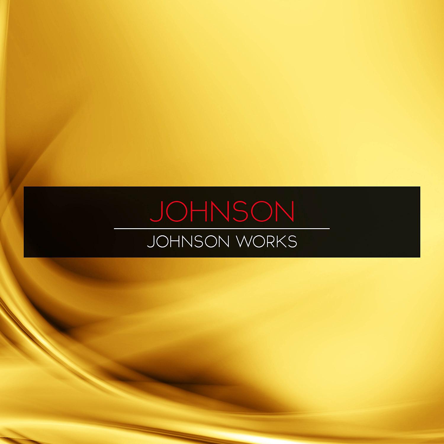 Постер альбома Johnson Works