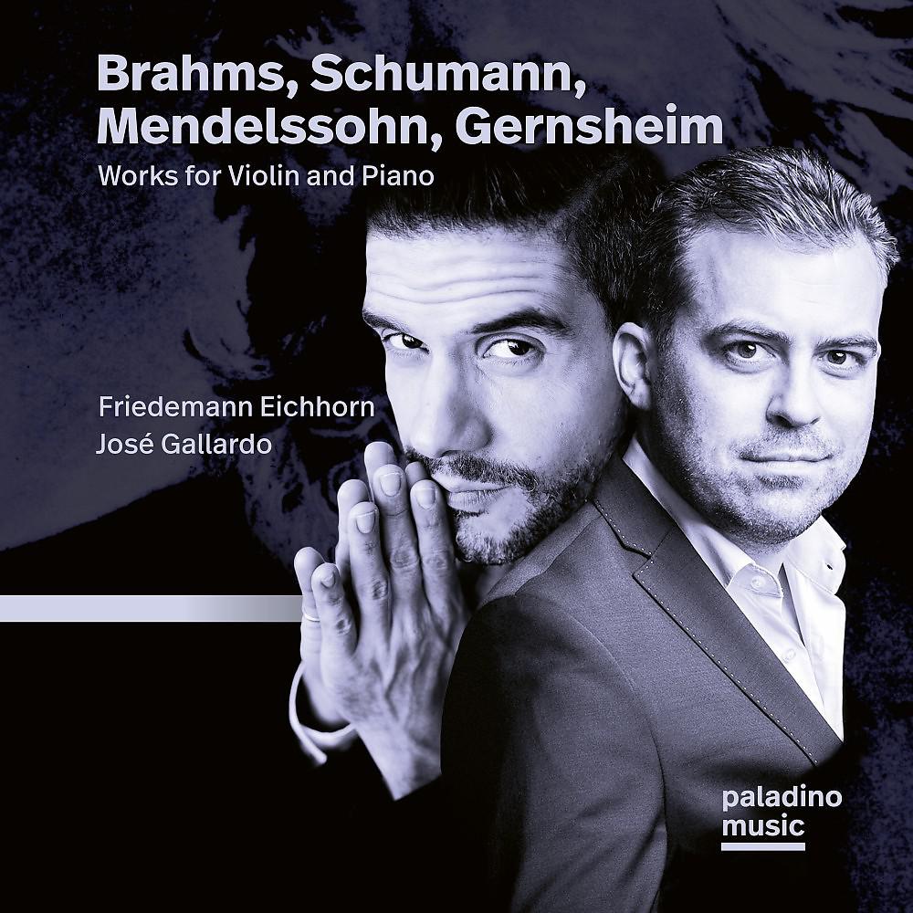 Постер альбома Brahms, Schumann, Gernsheim, Mendelssohn: Works for Violin and Piano