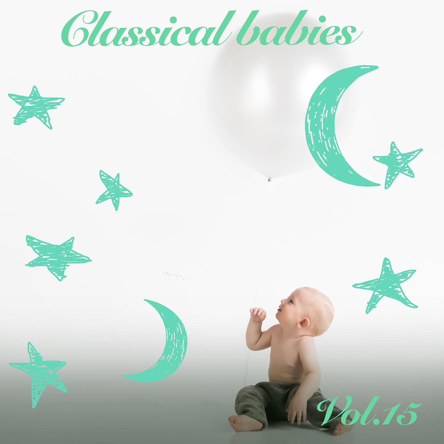 Постер альбома Classical Babies, Vol. 15
