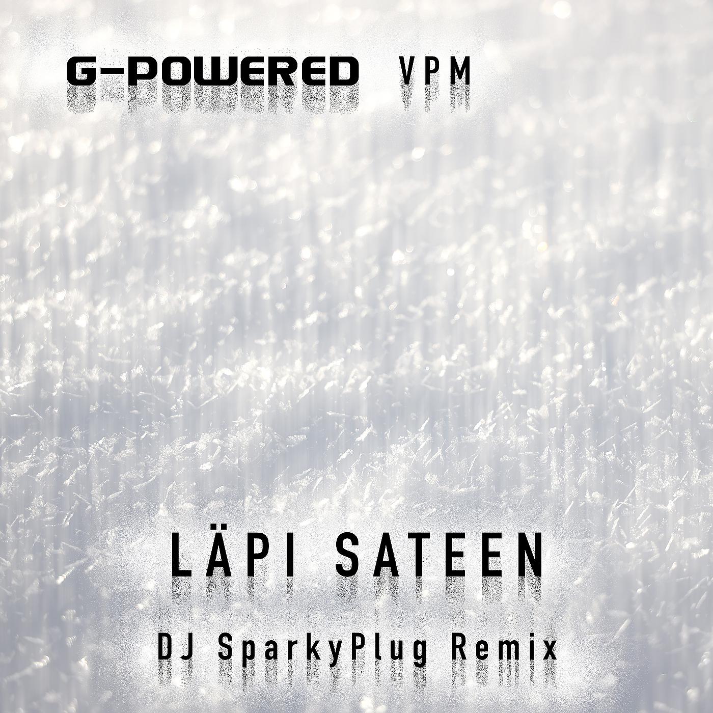 Постер альбома Läpi Sateen (DJ SparkyPlug Remix)