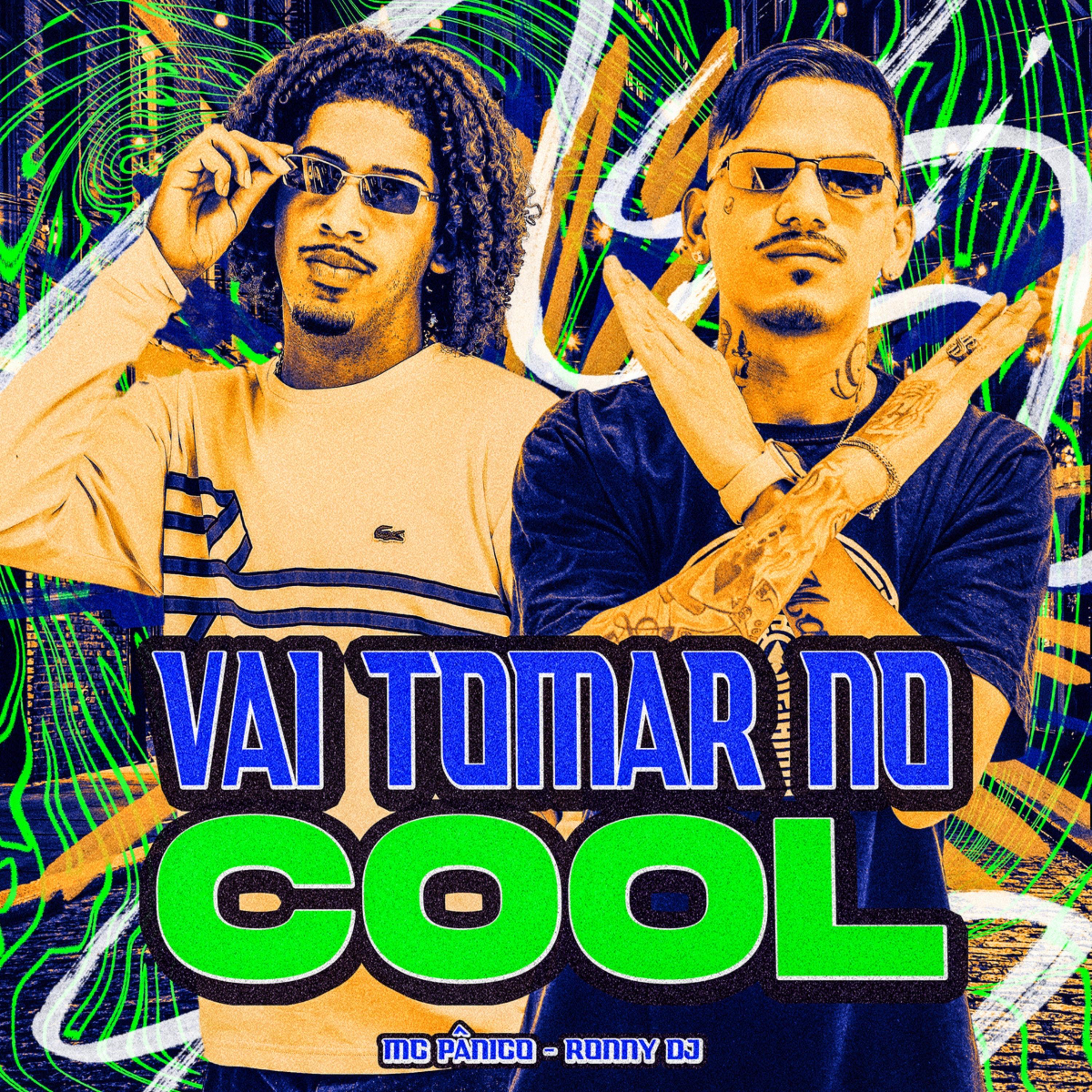 Постер альбома Vai Tomar no Cool