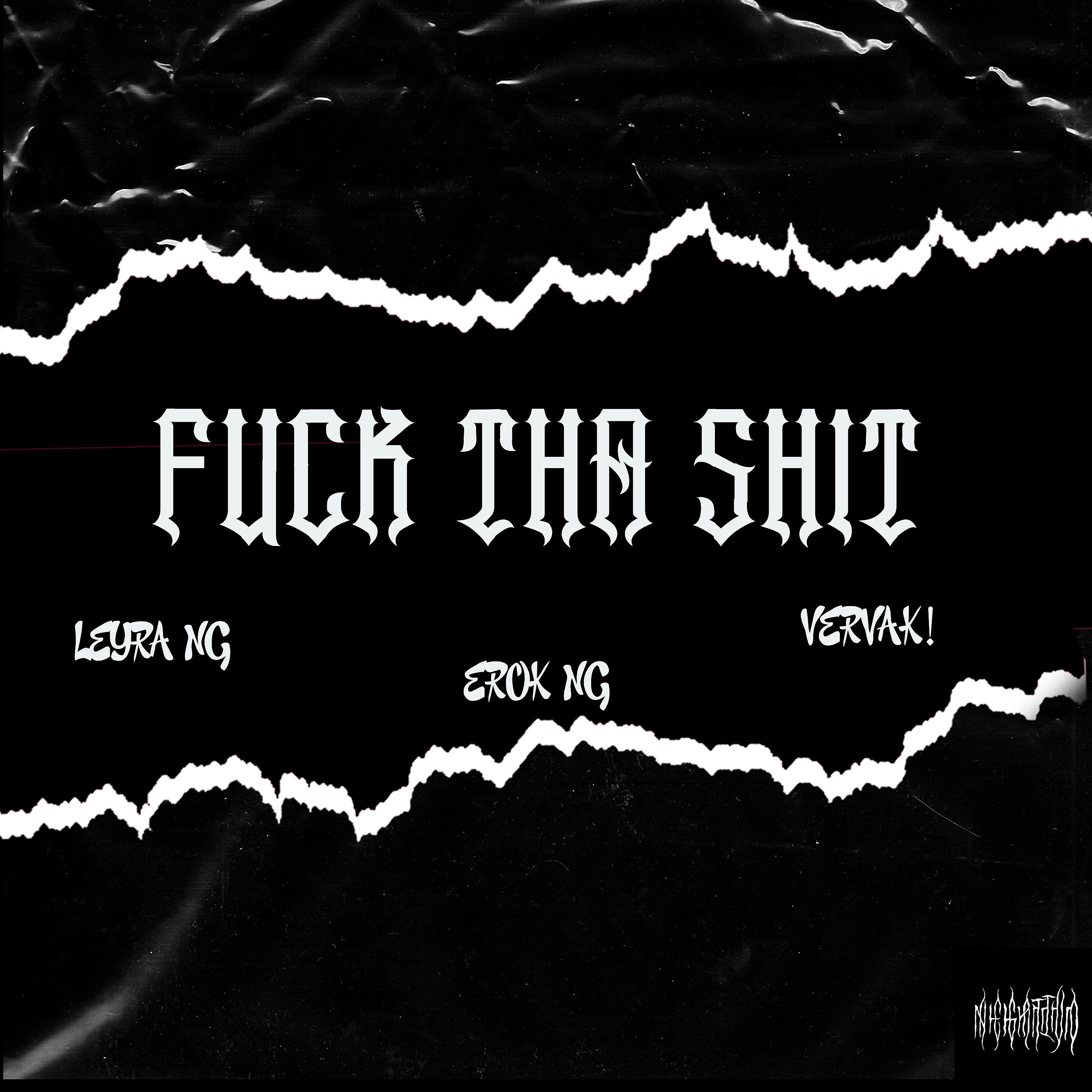 Постер альбома Fuck Tha Shit