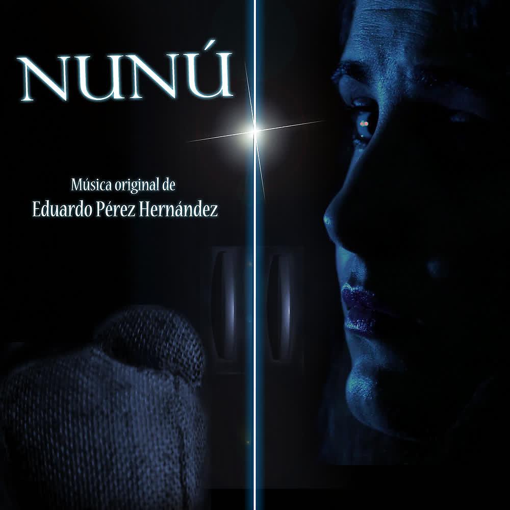 Постер альбома Nunú (Banda Sonora Original)
