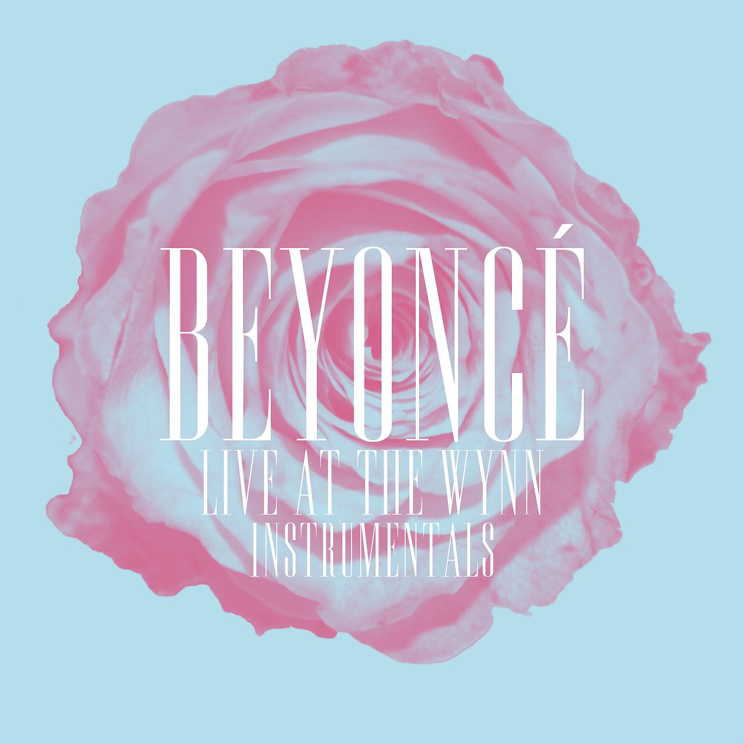 Постер альбома Beyoncé Live at The Wynn (Instrumentals)