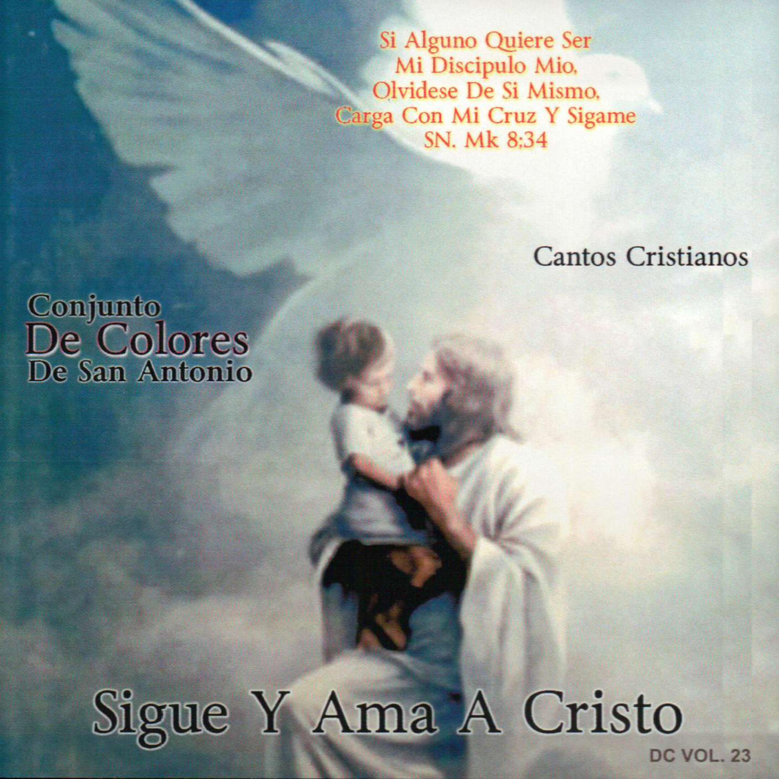 Постер альбома Sigue y Ama A Cristo