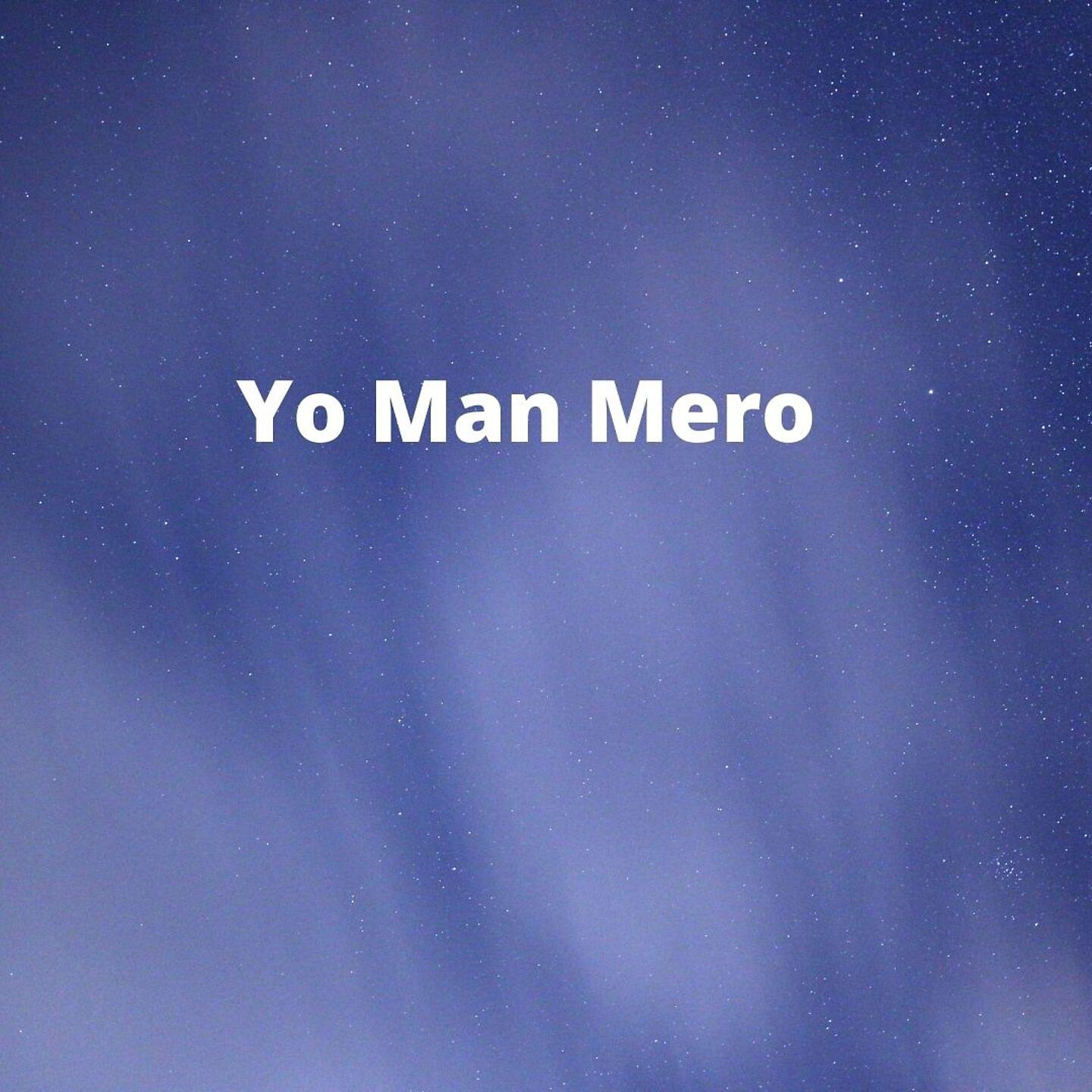 Постер альбома Yo Man Mero
