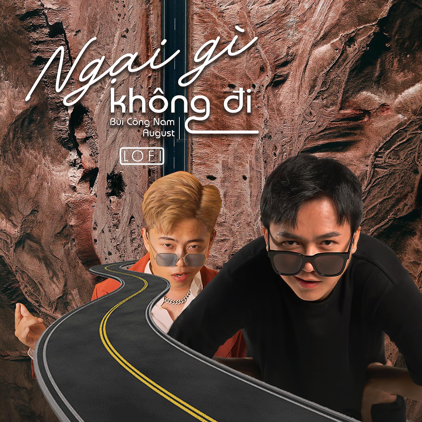Постер альбома Ngại Gì Không Đi